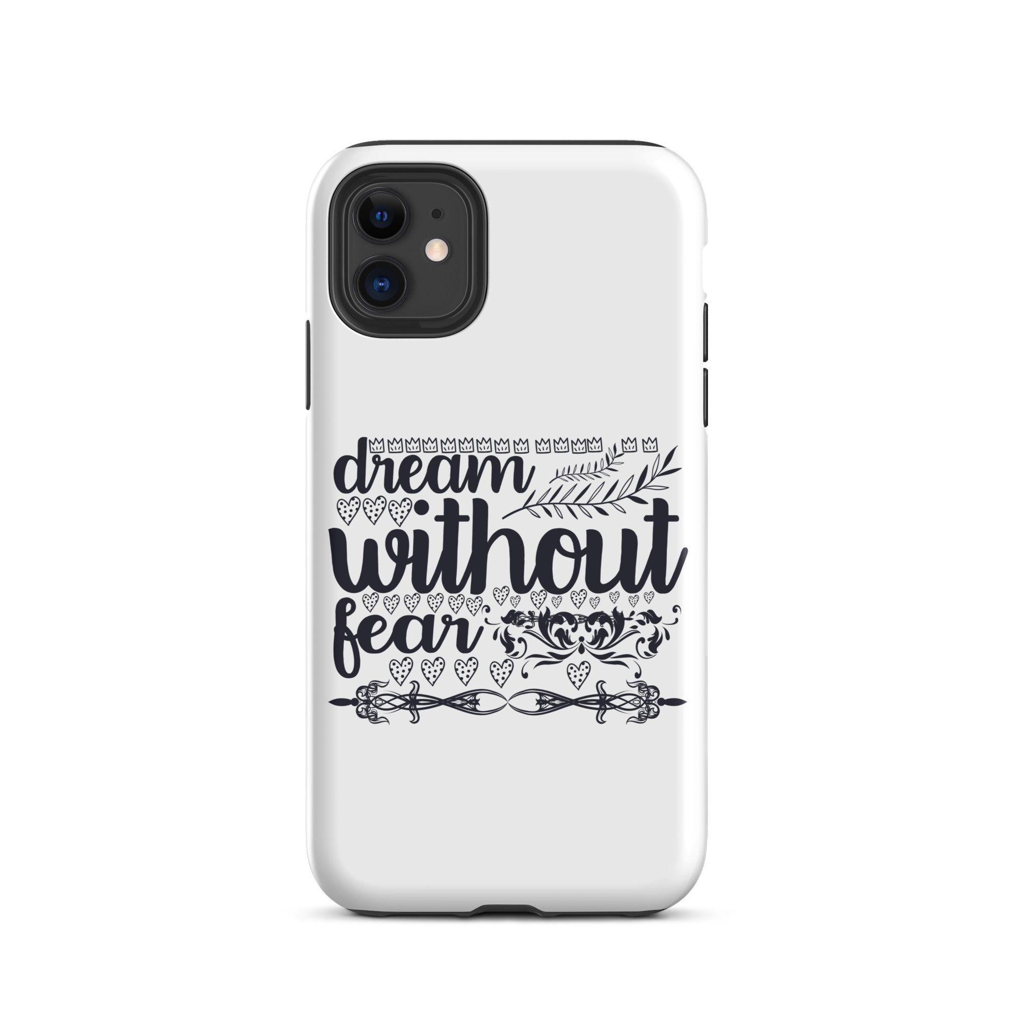 Dream Without Fear - Tough Case for iPhone®
