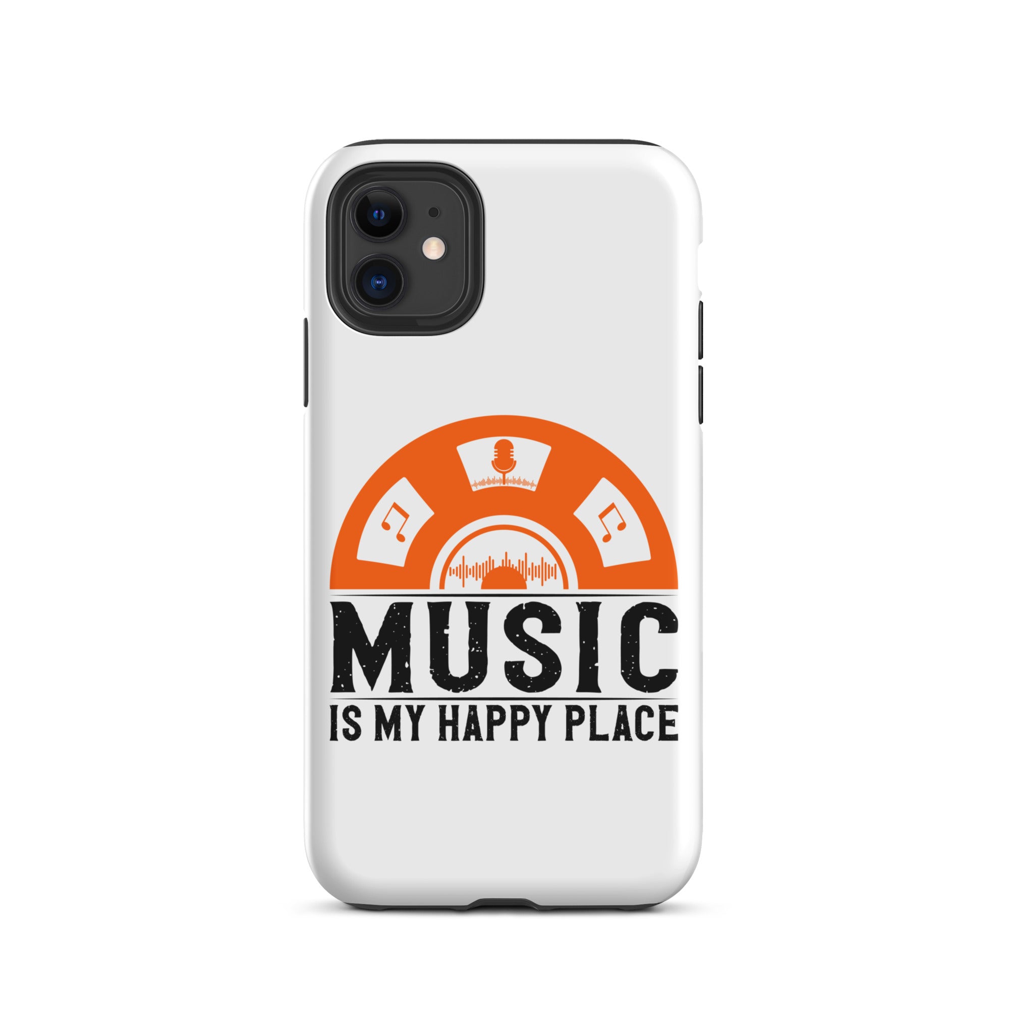 Music Is My Happy Place - Tough Case for iPhone®