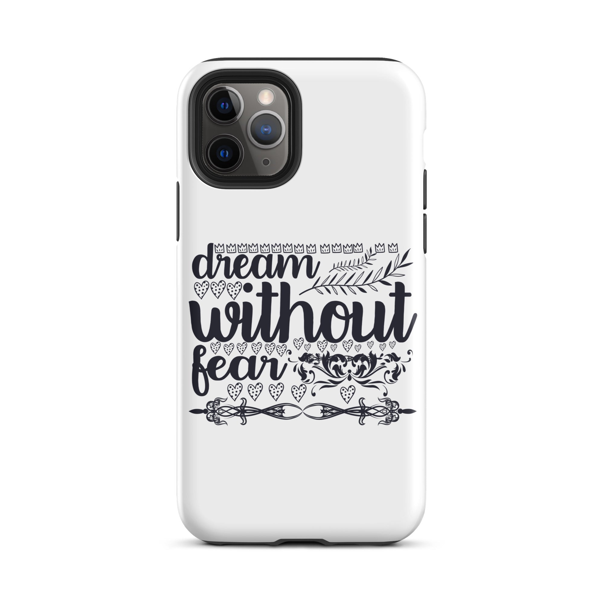 Dream Without Fear - Tough Case for iPhone®