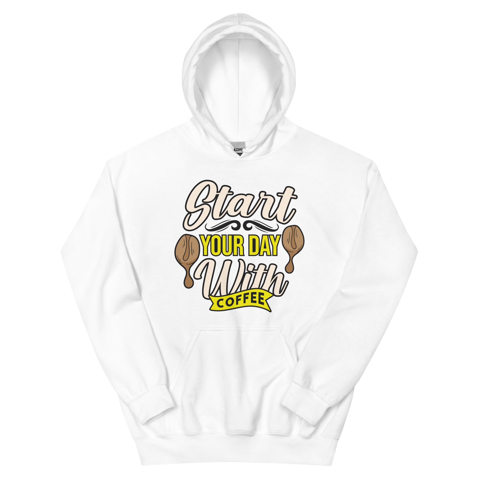 Start Your Day With Coffee - Unisex Hoodie