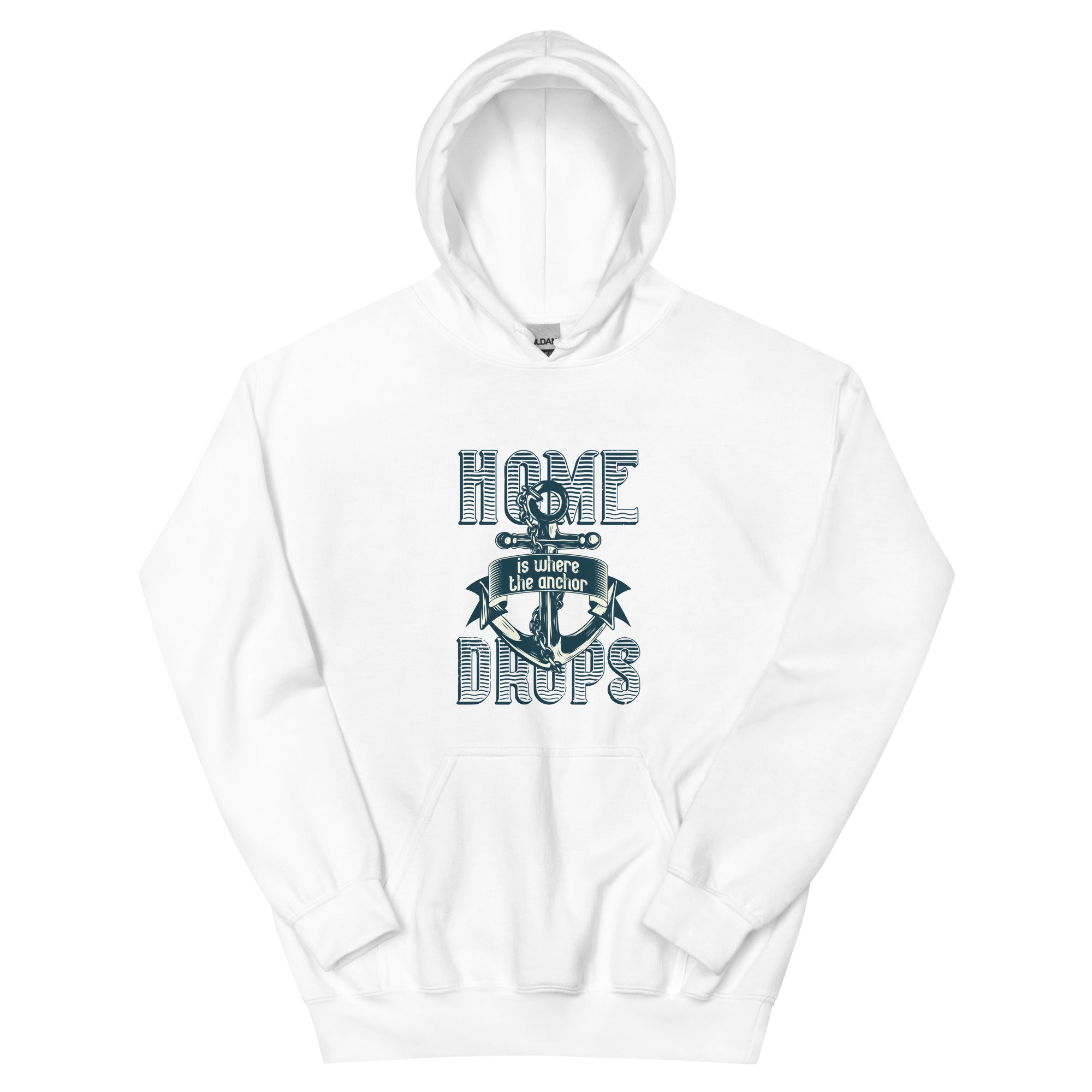 Home Is Where The Anchor Drops - Unisex Hoodie