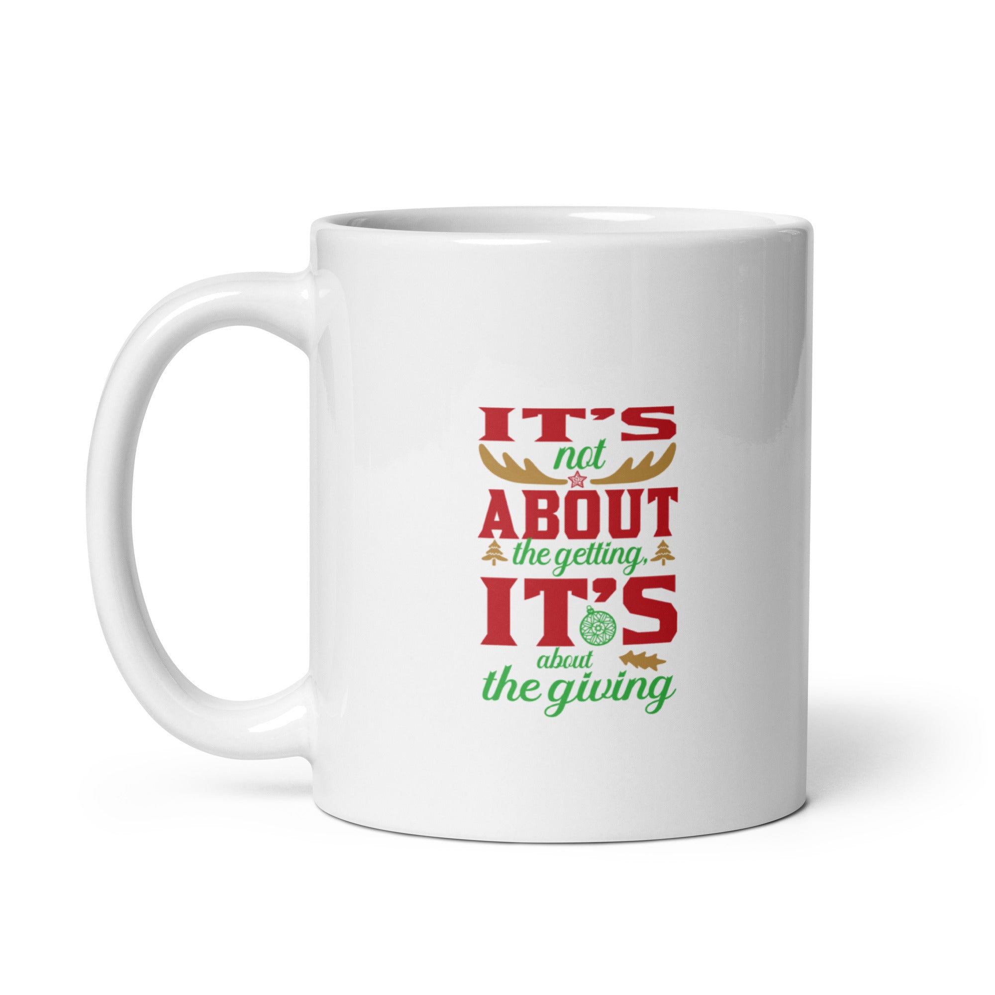 It's About The Giving - White glossy mug