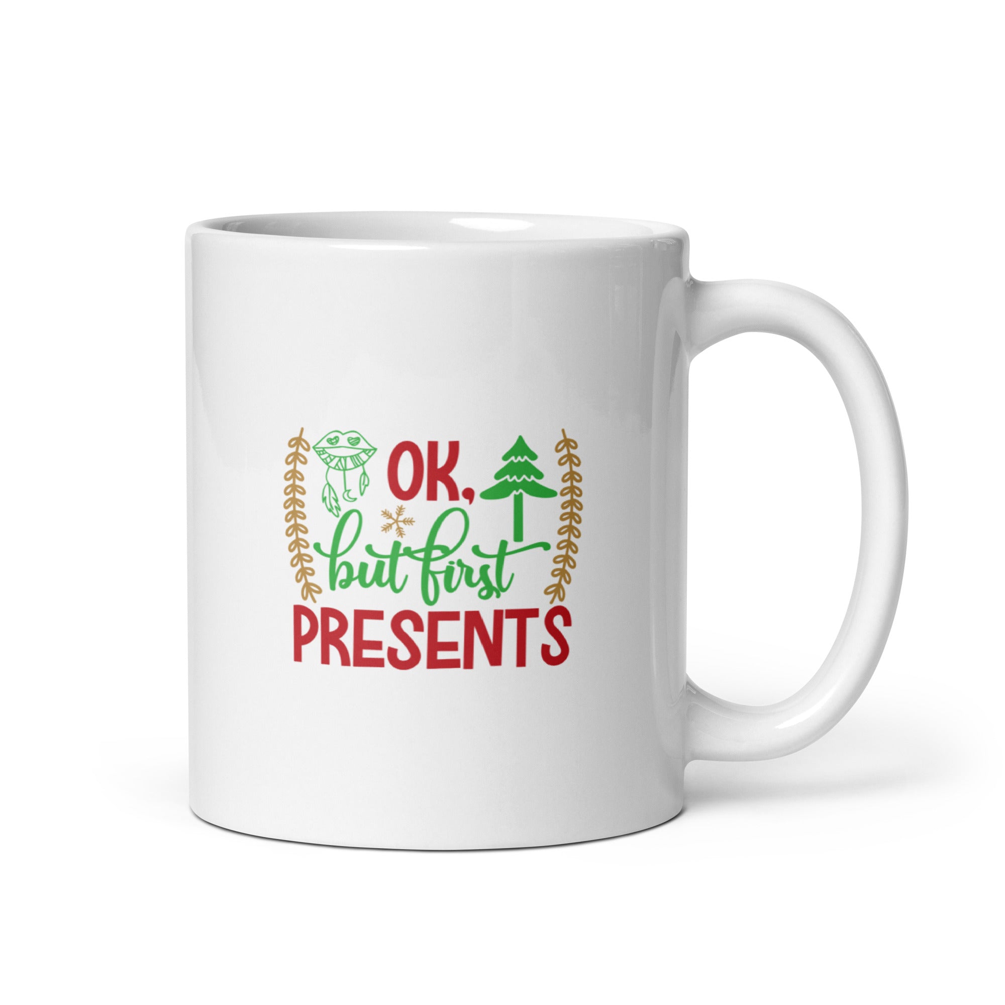 But First Presents - White glossy mug