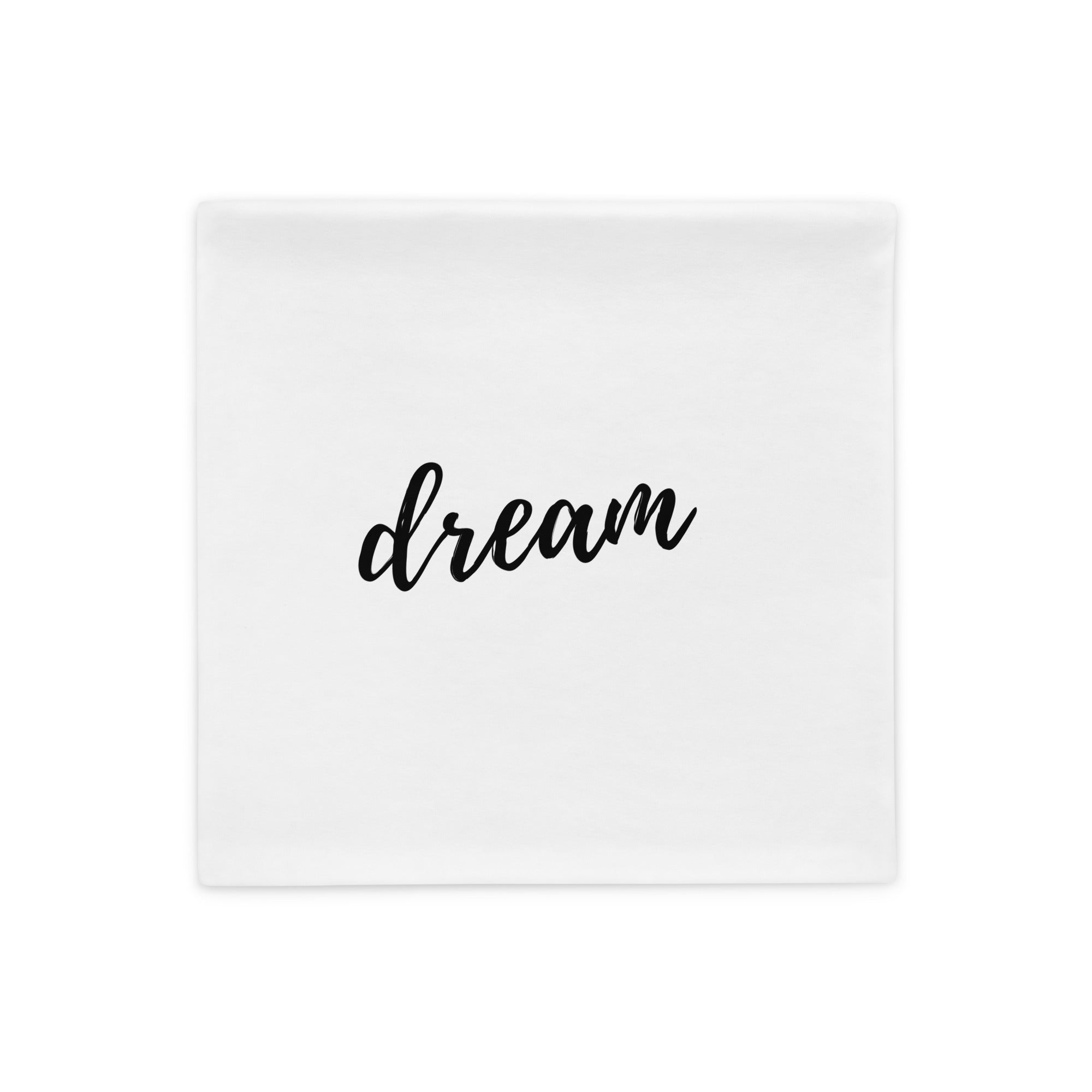 Dream - Pillow Case