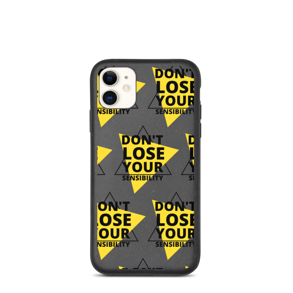 Don't Lose Your Sensibility DARK - Biodegradable iPhone case