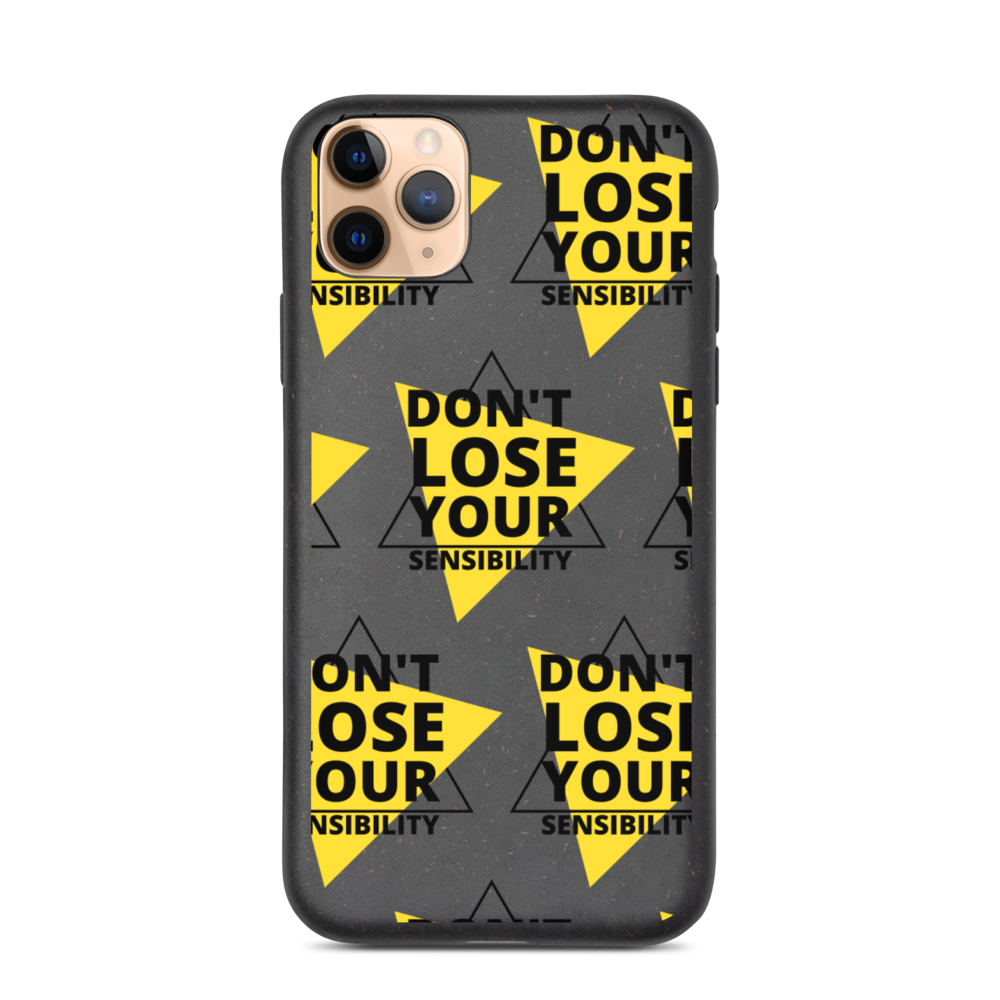 Don't Lose Your Sensibility DARK - Biodegradable iPhone case