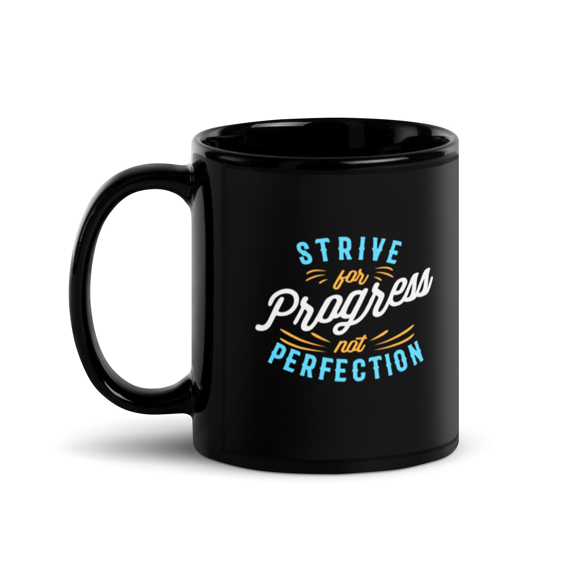 Strive For Progress Not Perfection - Black Glossy Mug