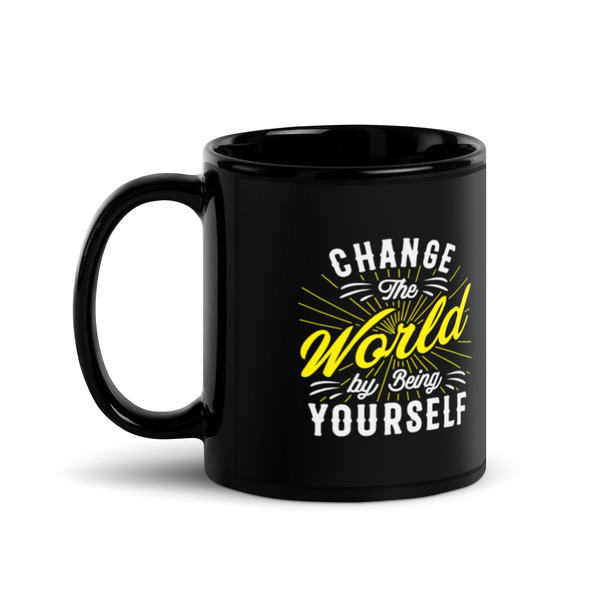 Change The World By Being Yourself - Black Glossy Mug