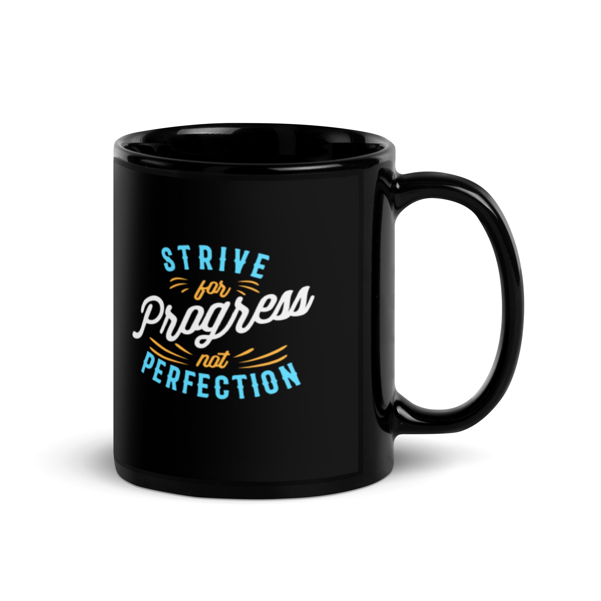 Strive For Progress Not Perfection - Black Glossy Mug