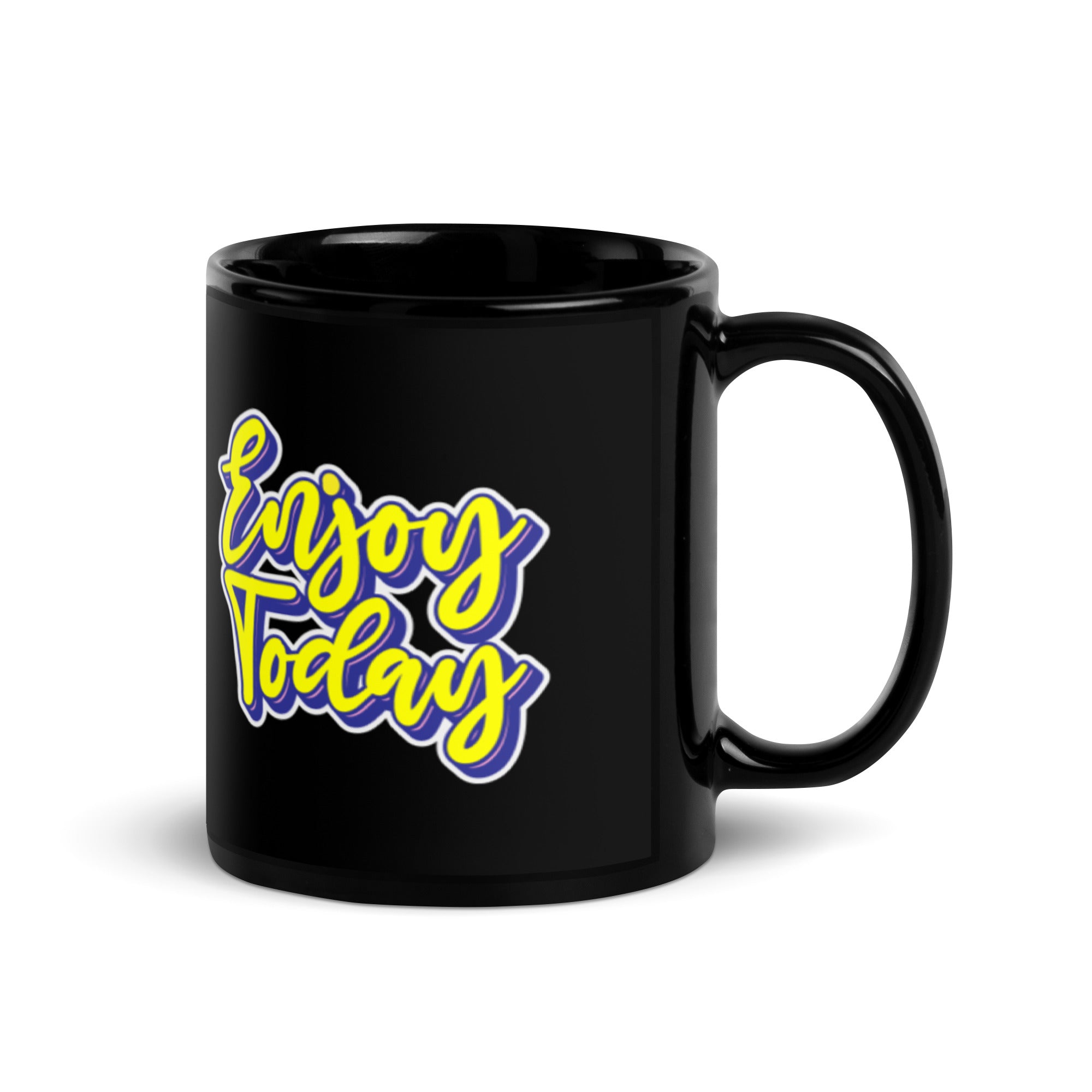 Enjoy Today - Black Glossy Mug