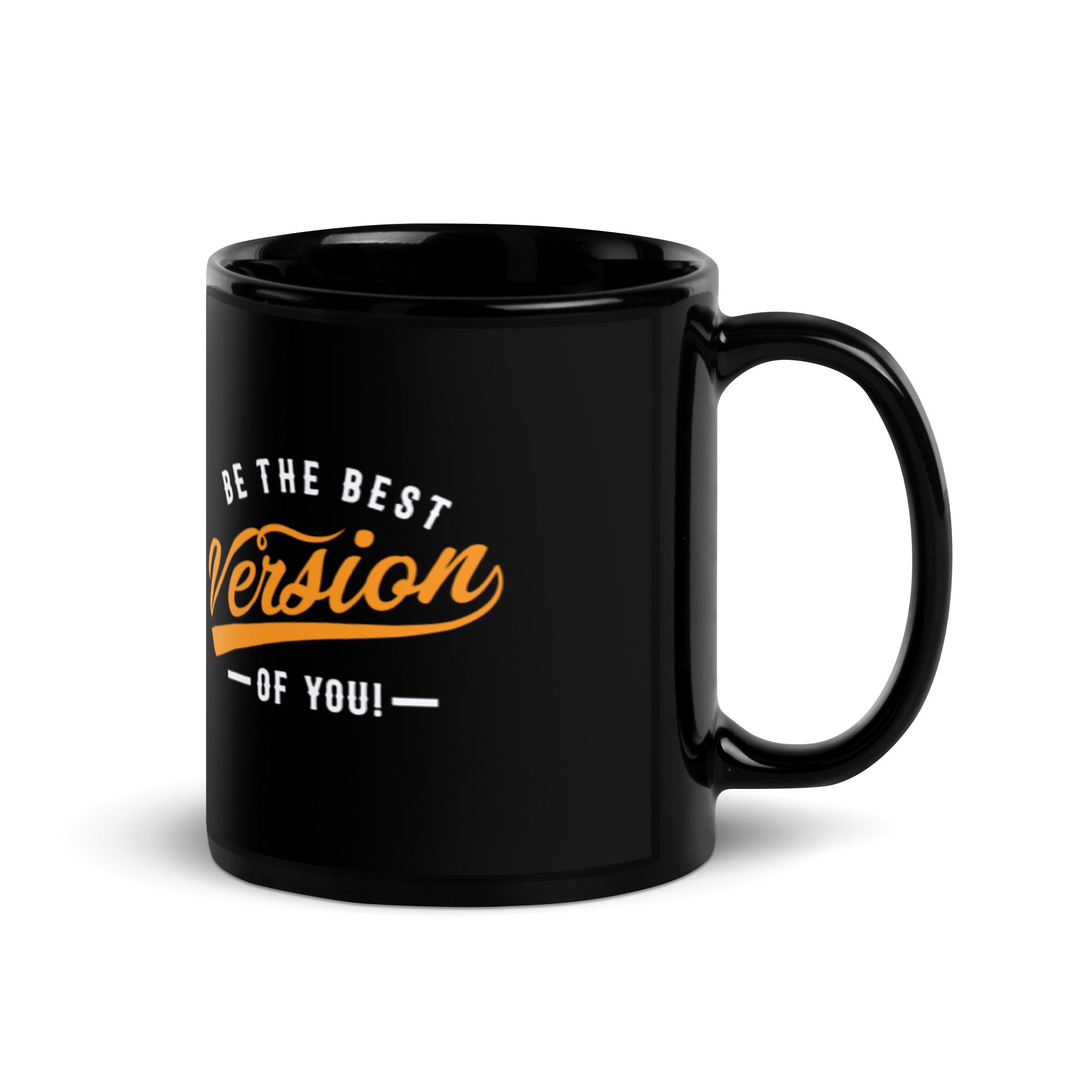 Be The Best Version Of You - Black Glossy Mug