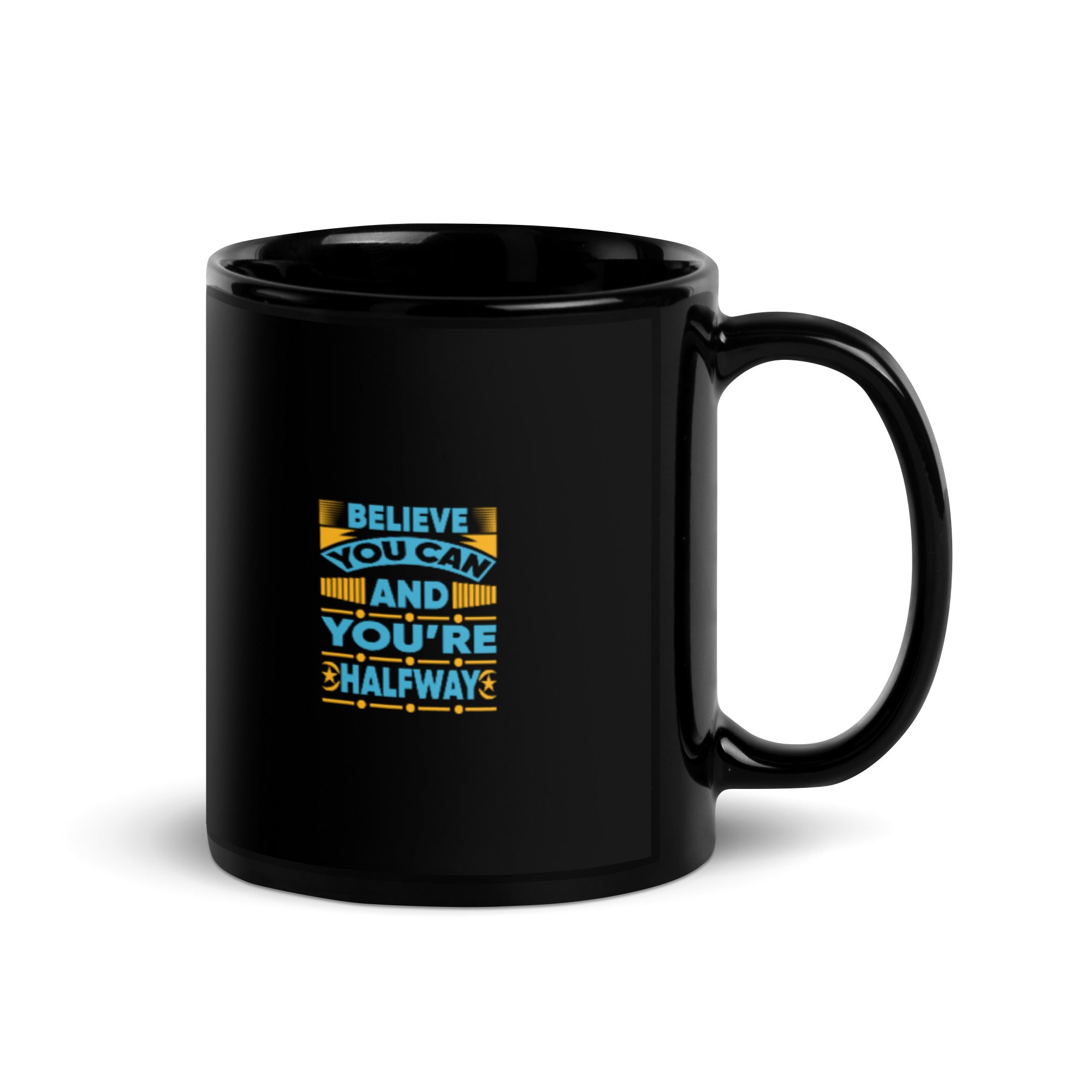 Believe You Can - Black Glossy Mug