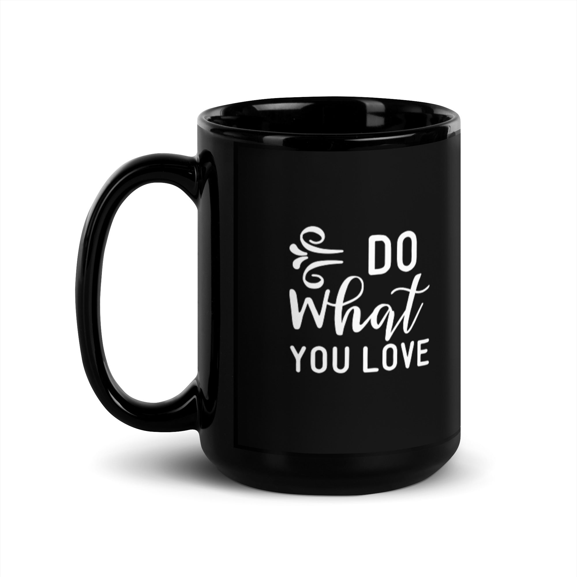 Do What You Love - Black Glossy Mug