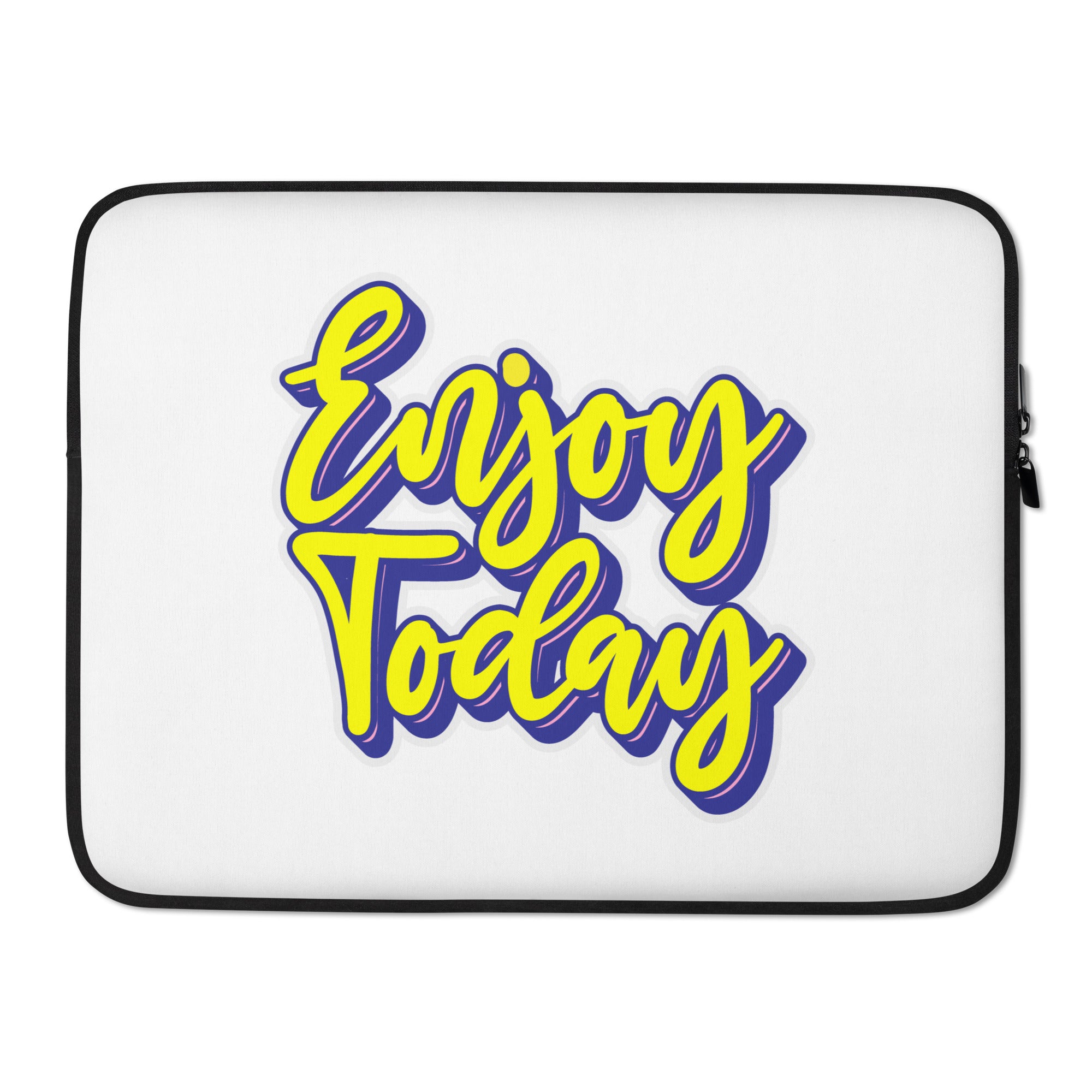 Enjoy Today - Laptop Sleeve
