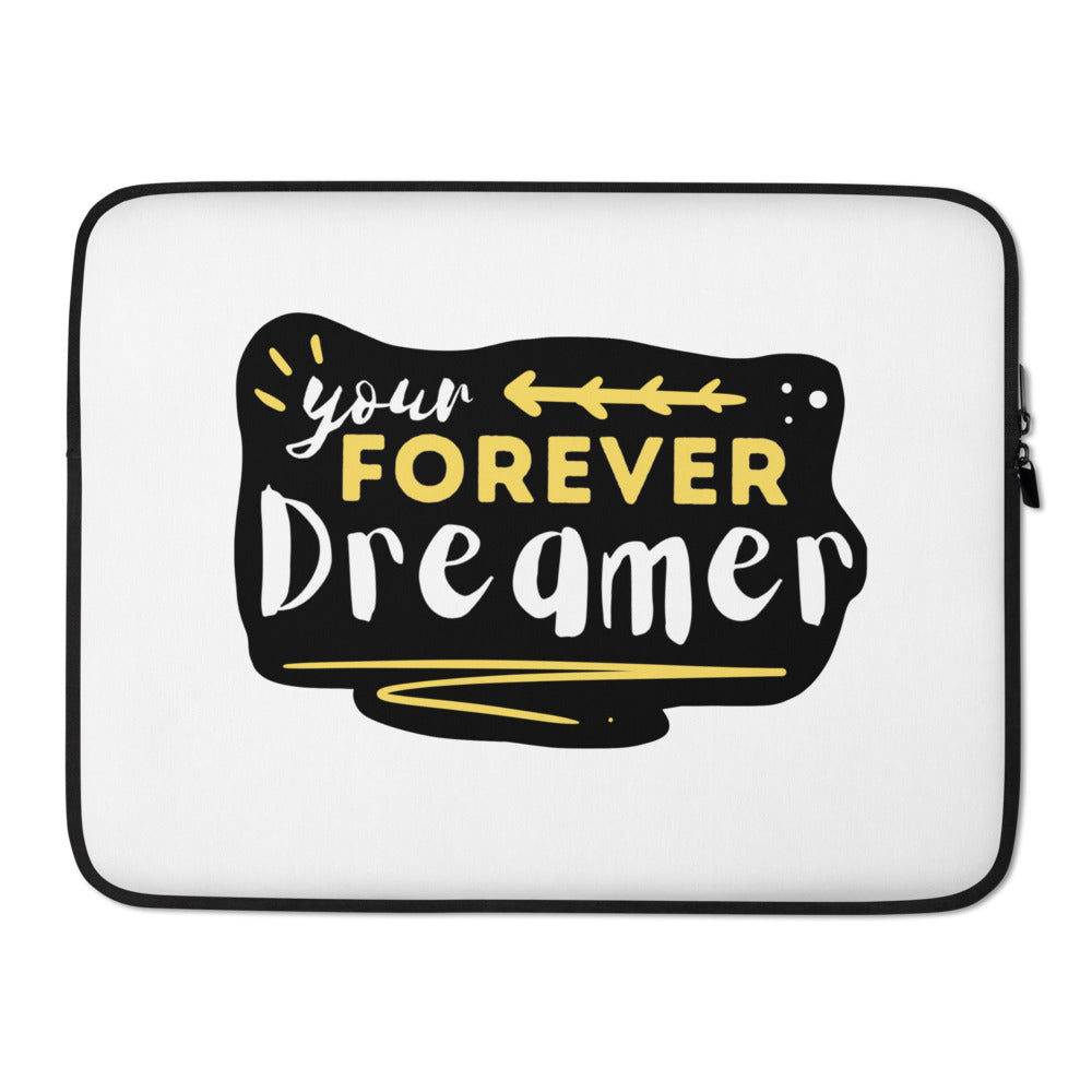 Your Forever Dreamer - Laptop Sleeve