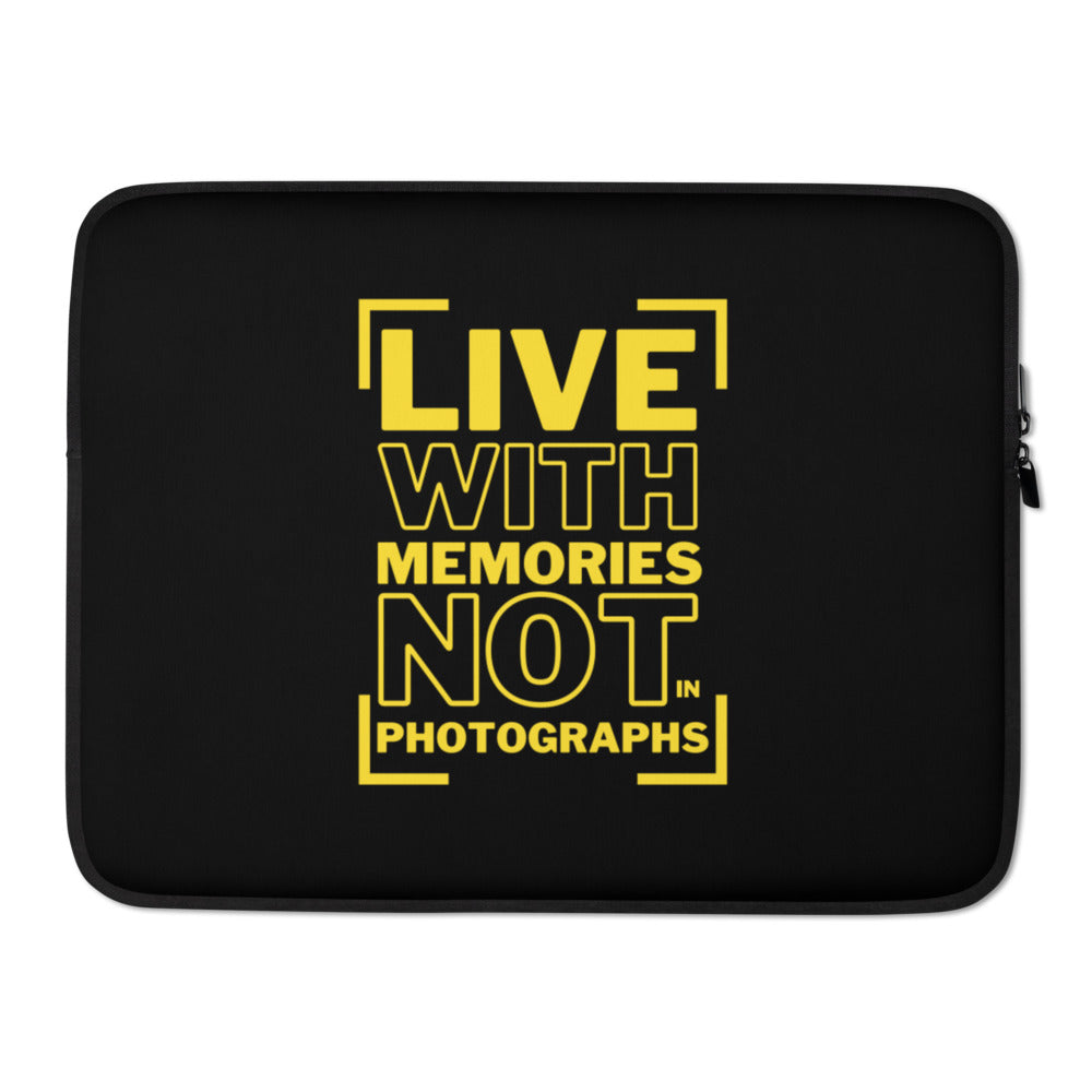 Live in Memories Not In Photographs - Laptop Sleeve