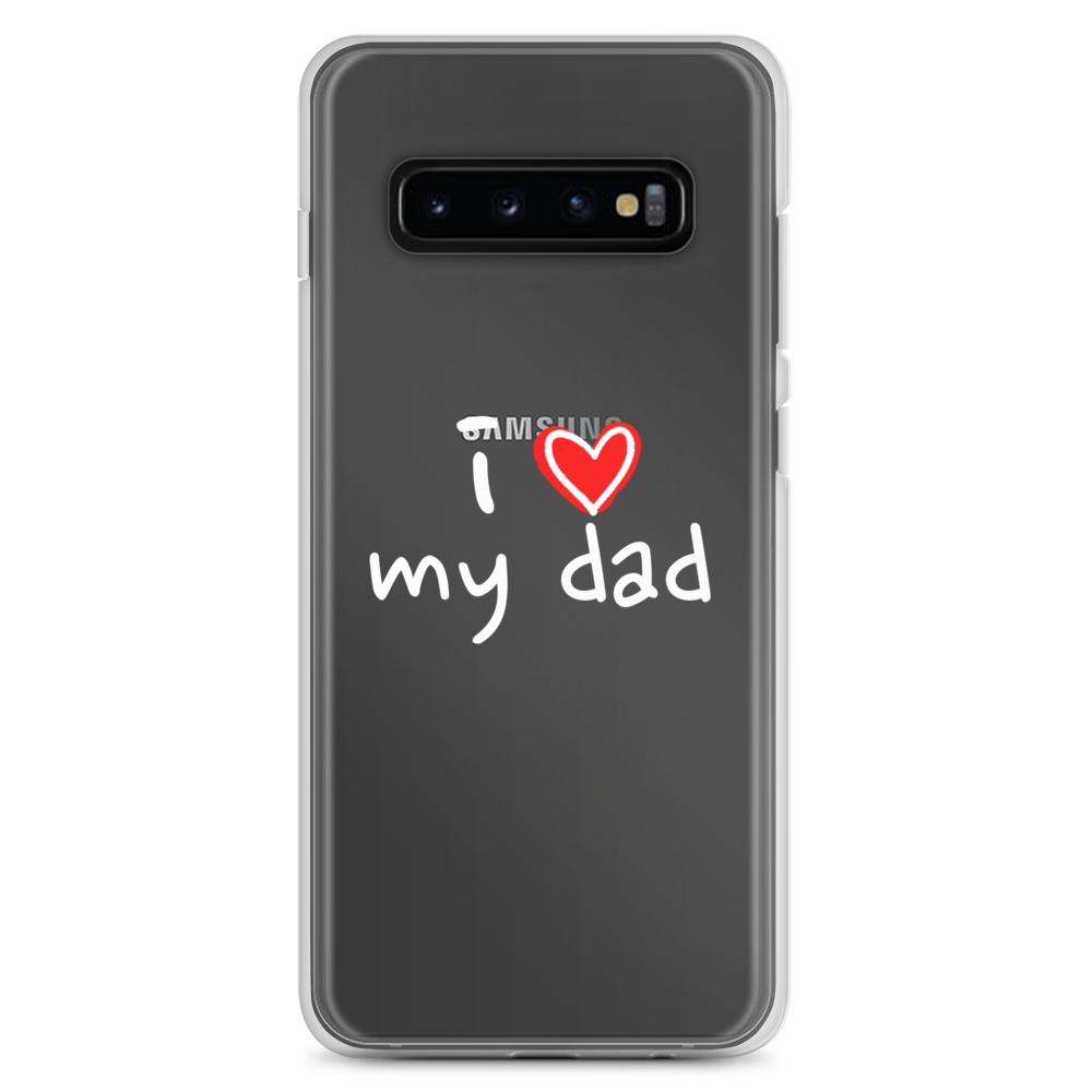 I Love My Dad - Samsung Case