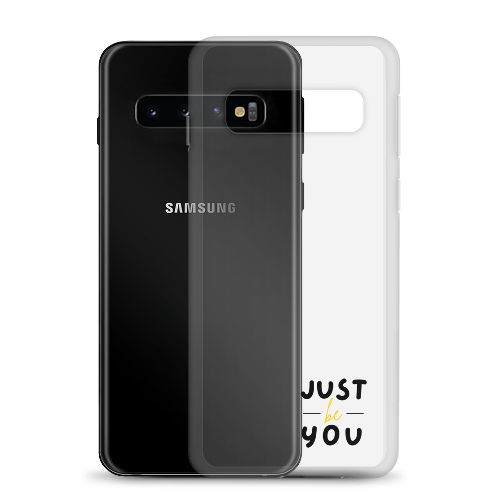 Just Be You - Samsung Case