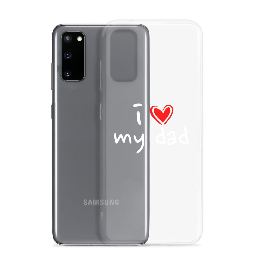 I Love My Dad - Samsung Case
