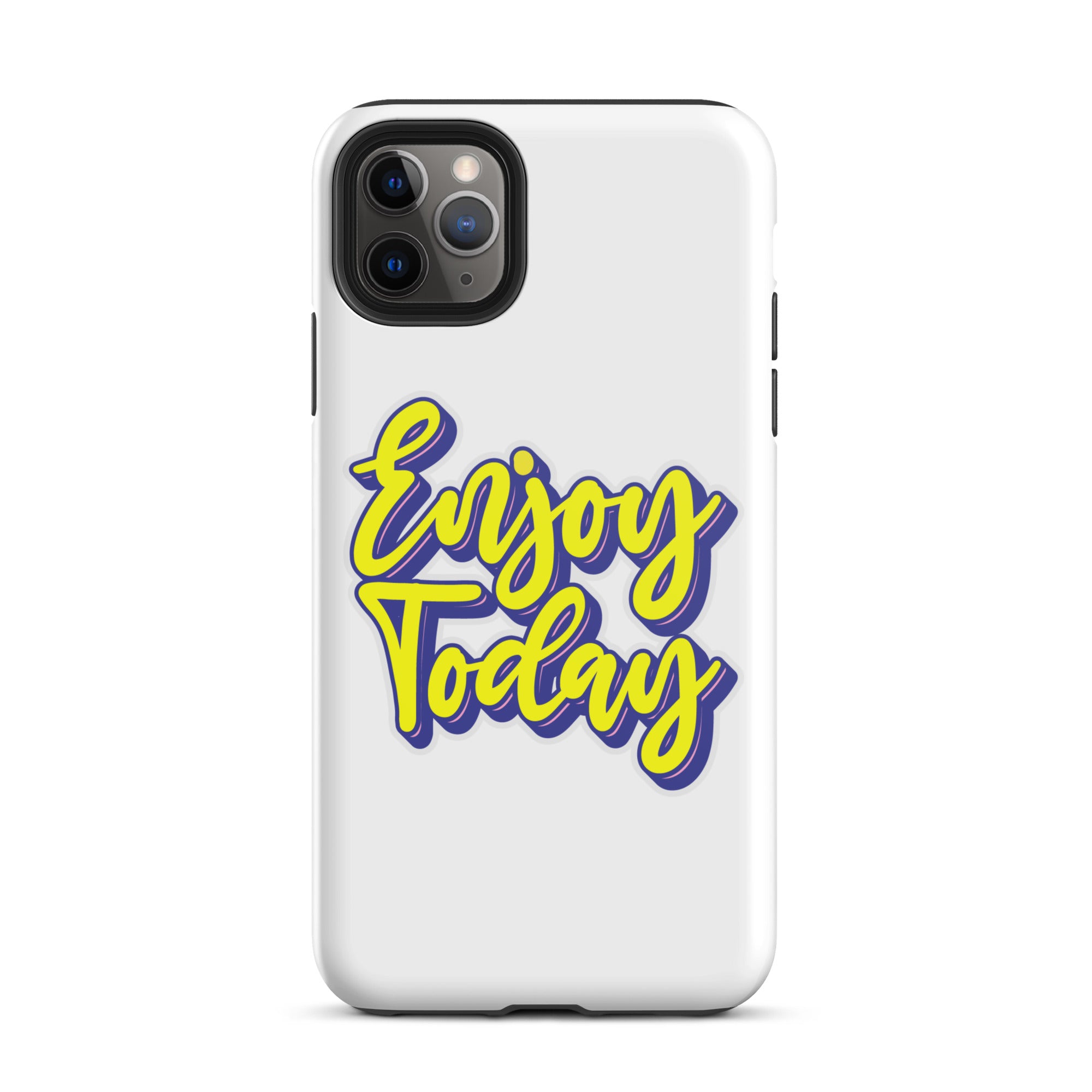 Enjoy Today - Tough iPhone case