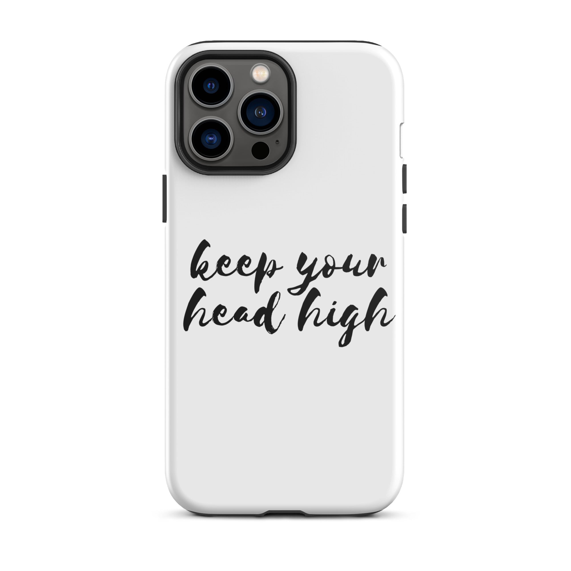 Keep Your Head High - Tough iPhone case
