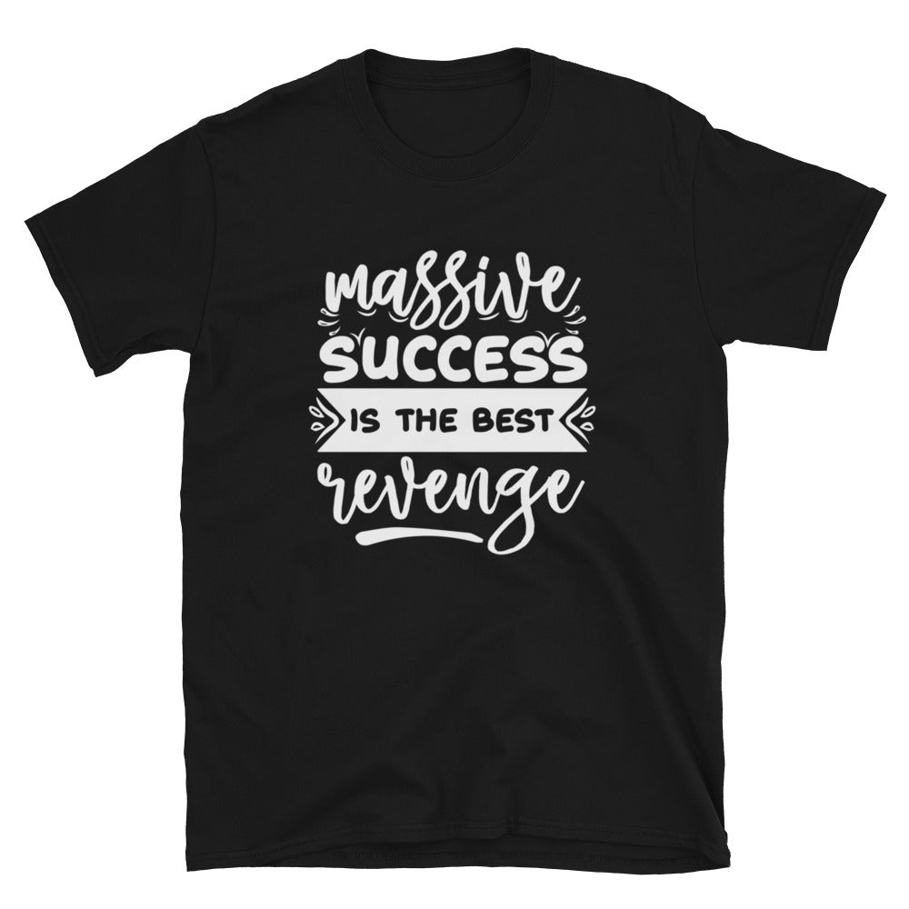 Massive Success - Short-Sleeve Unisex T-Shirt