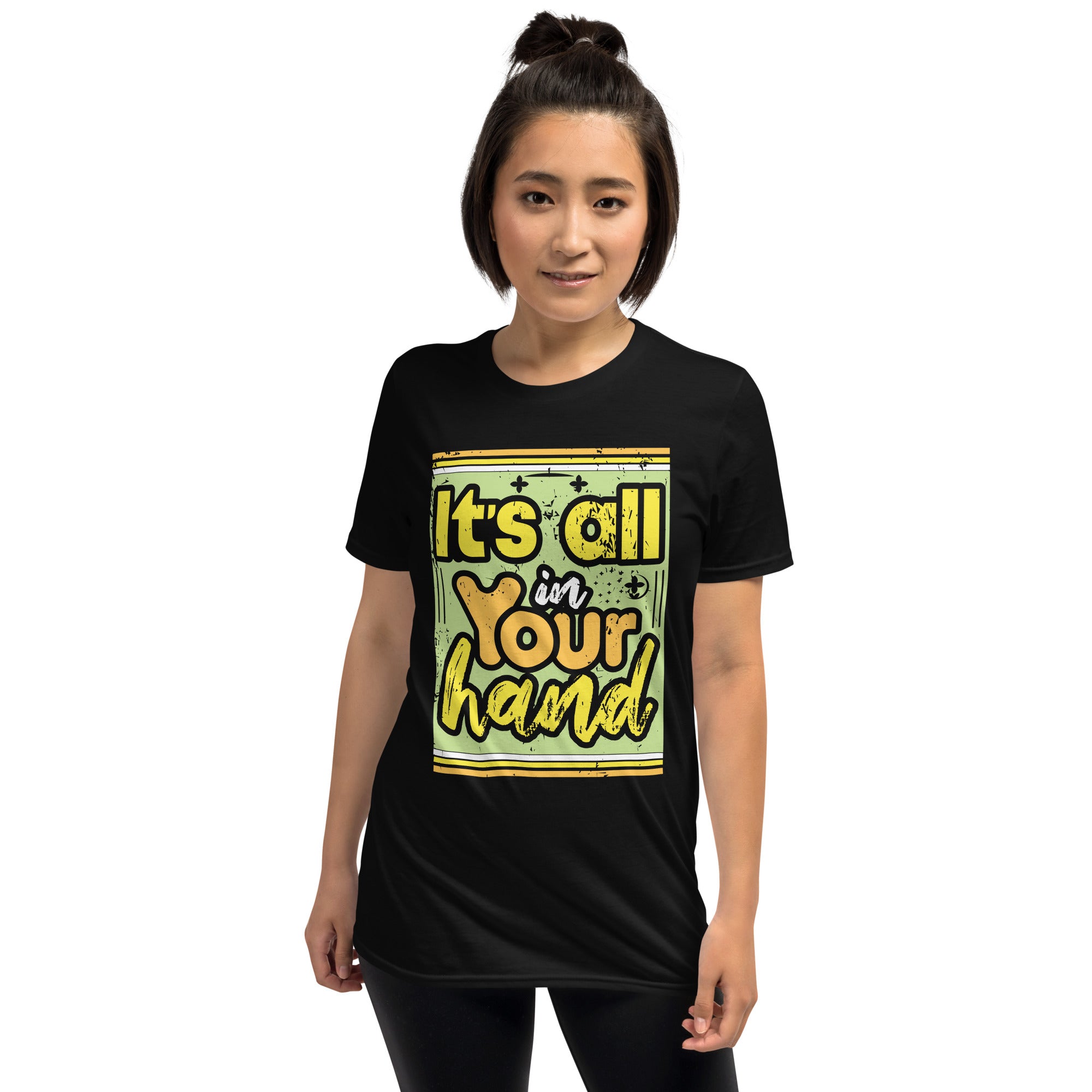 It's All In Your Hand - Short-Sleeve Unisex T-Shirt