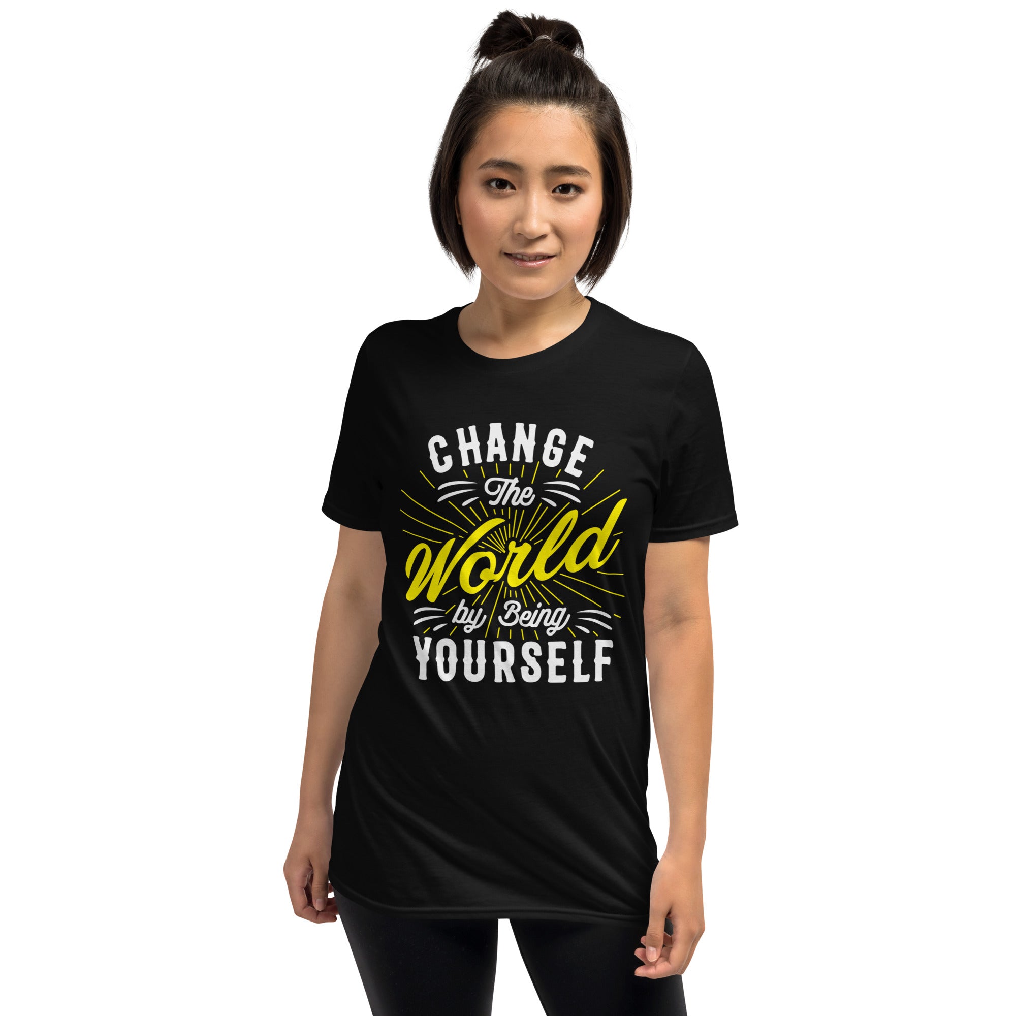 Change The World By Being Yourself - Short-Sleeve Unisex T-Shirt