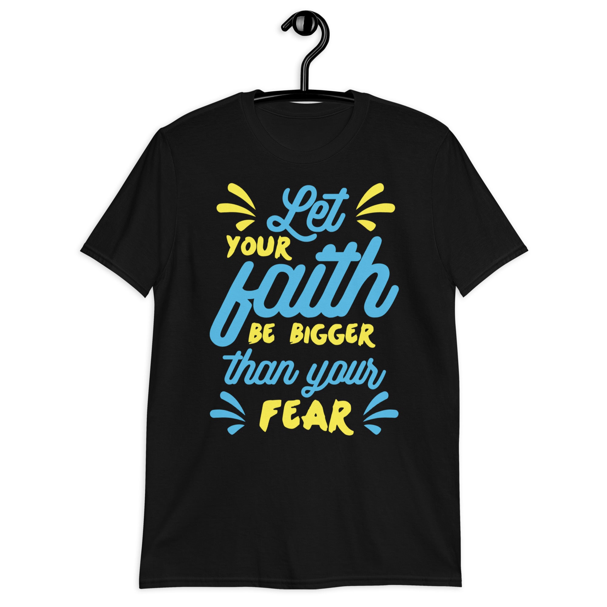 Let Your Faith Be - Short-Sleeve Unisex T-Shirt