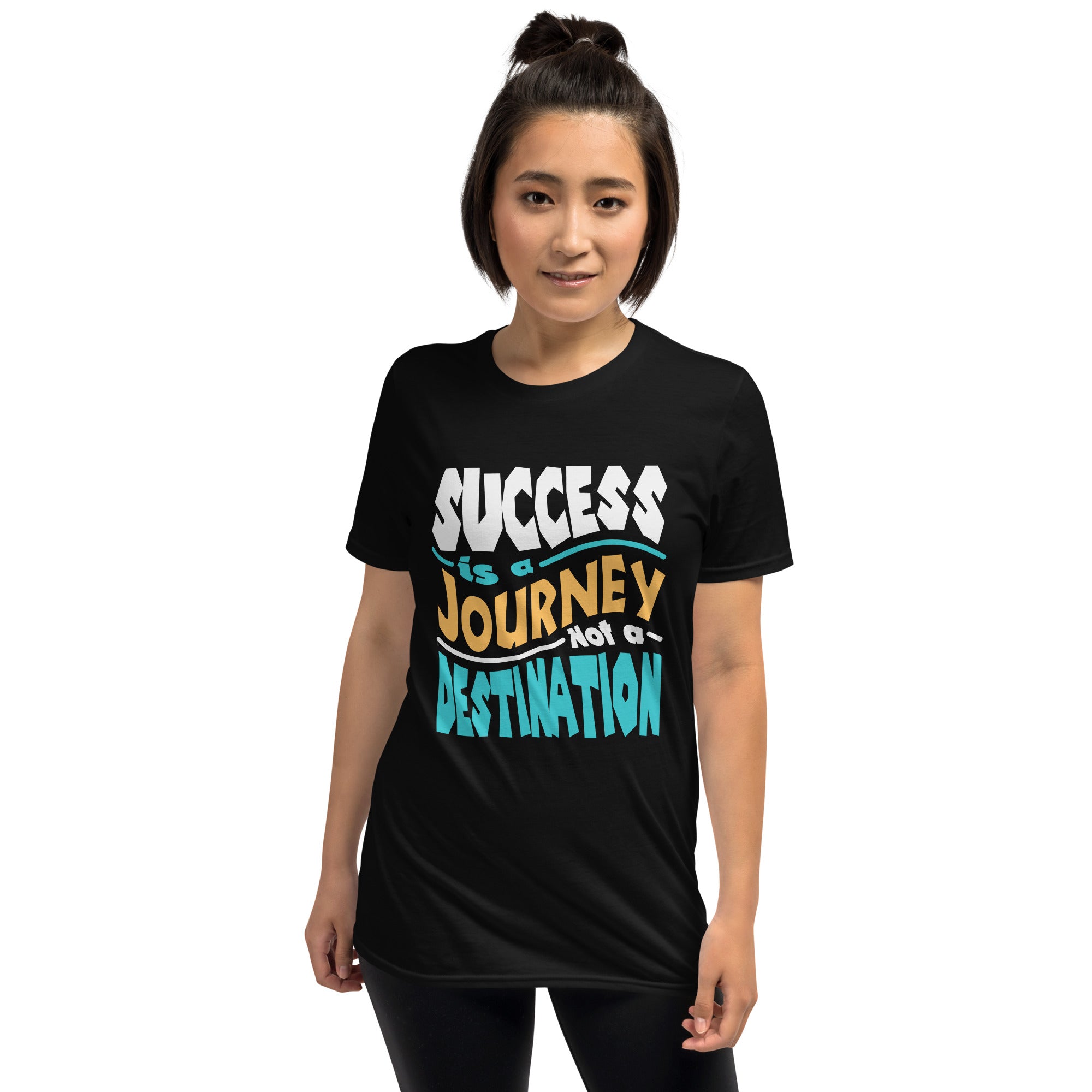 Success is A Journey, Not A Destination - Short-Sleeve Unisex T-Shirt
