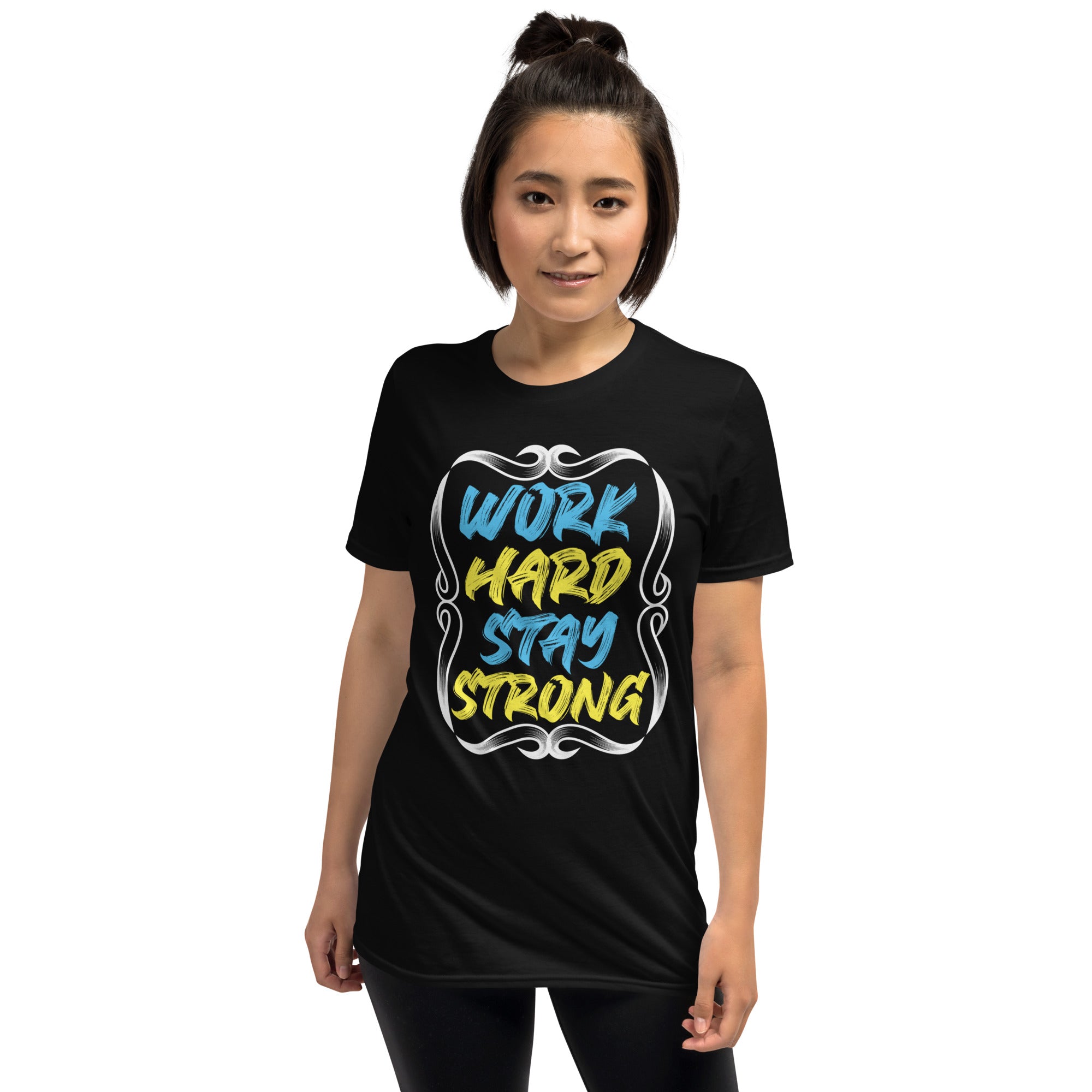 Work Hard Stay Strong - Short-Sleeve Unisex T-Shirt