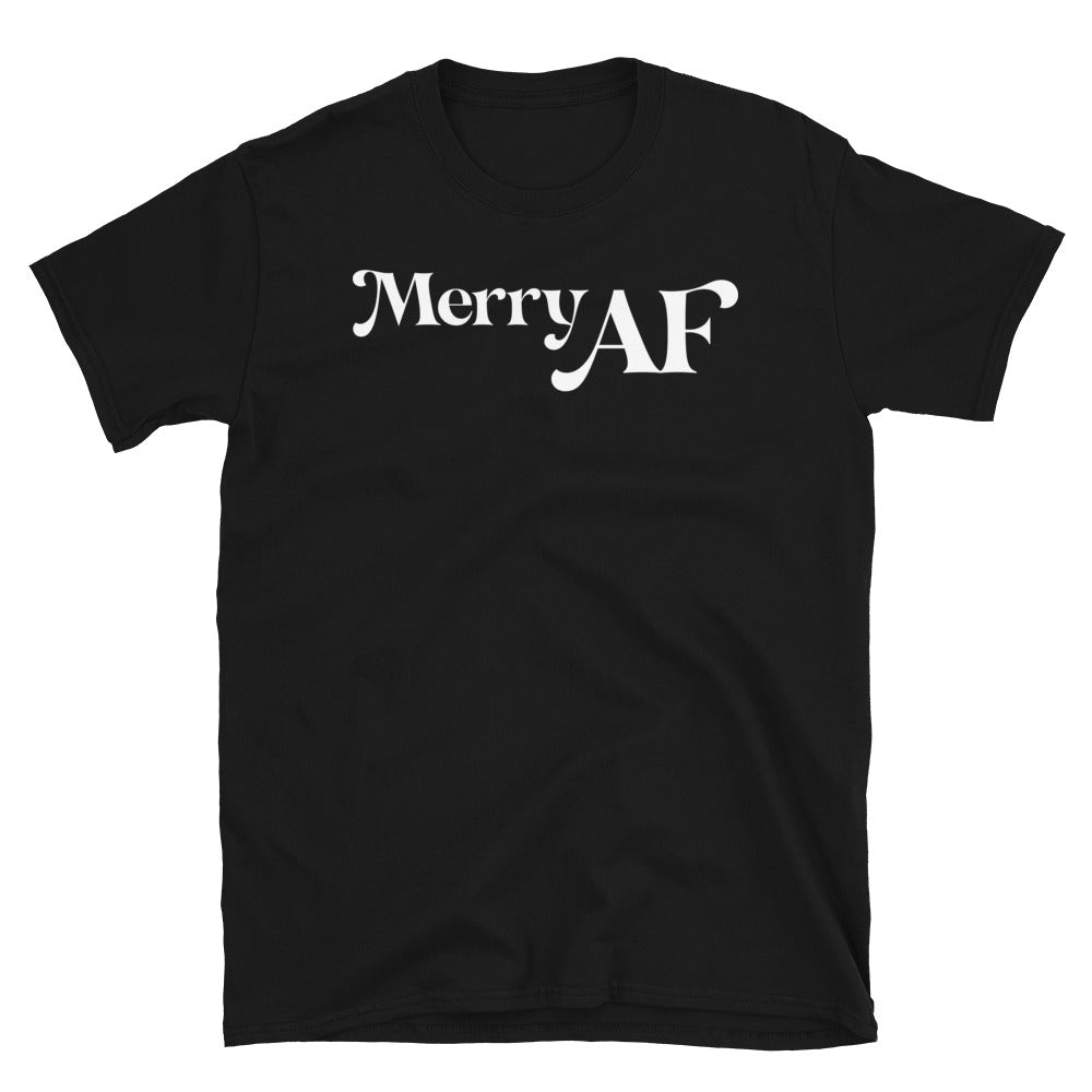 Merry AF - Short-Sleeve Unisex T-Shirt