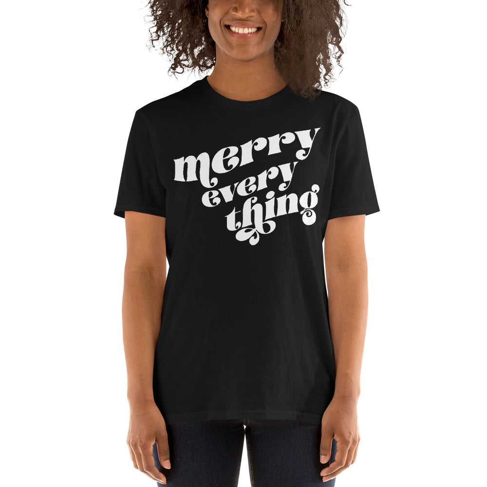 Merry Everything - Short-Sleeve Unisex T-Shirt