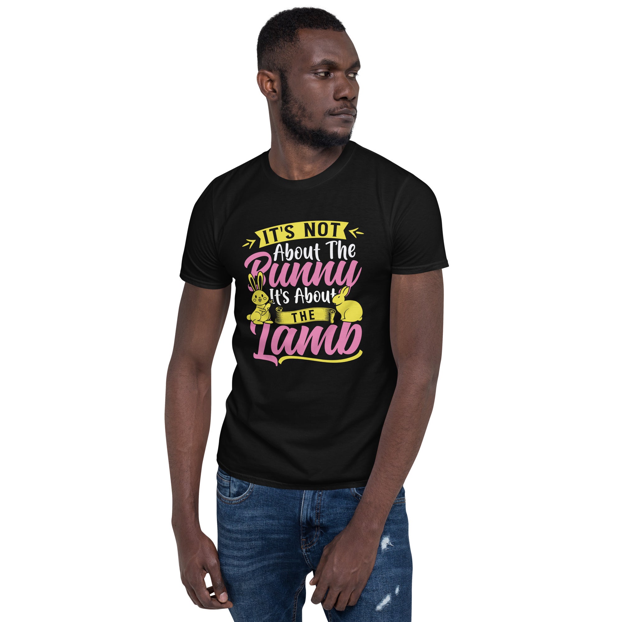 It's Not About The Bunny - Short-Sleeve Unisex T-Shirt