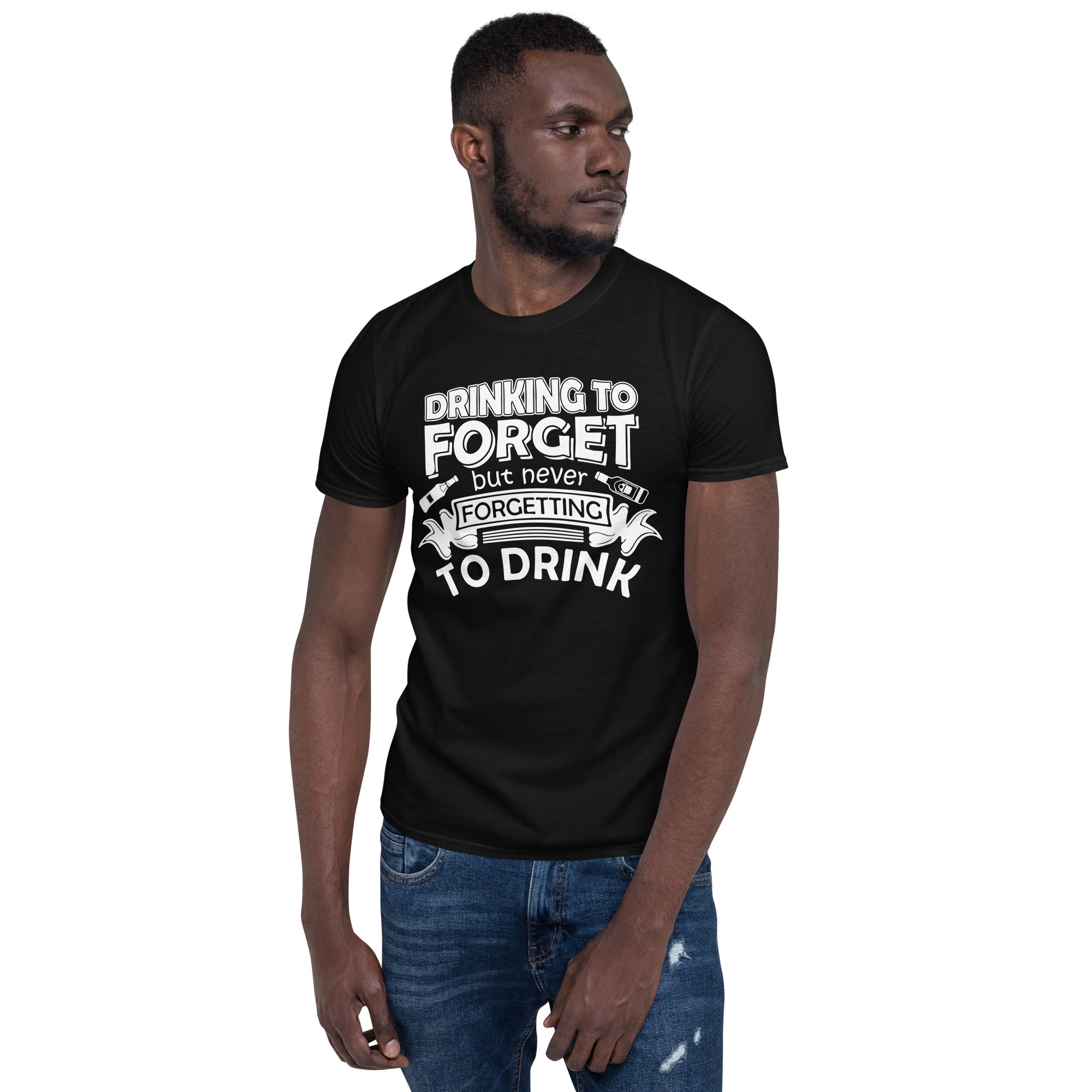 Drinking To Forget - Short-Sleeve Unisex T-Shirt