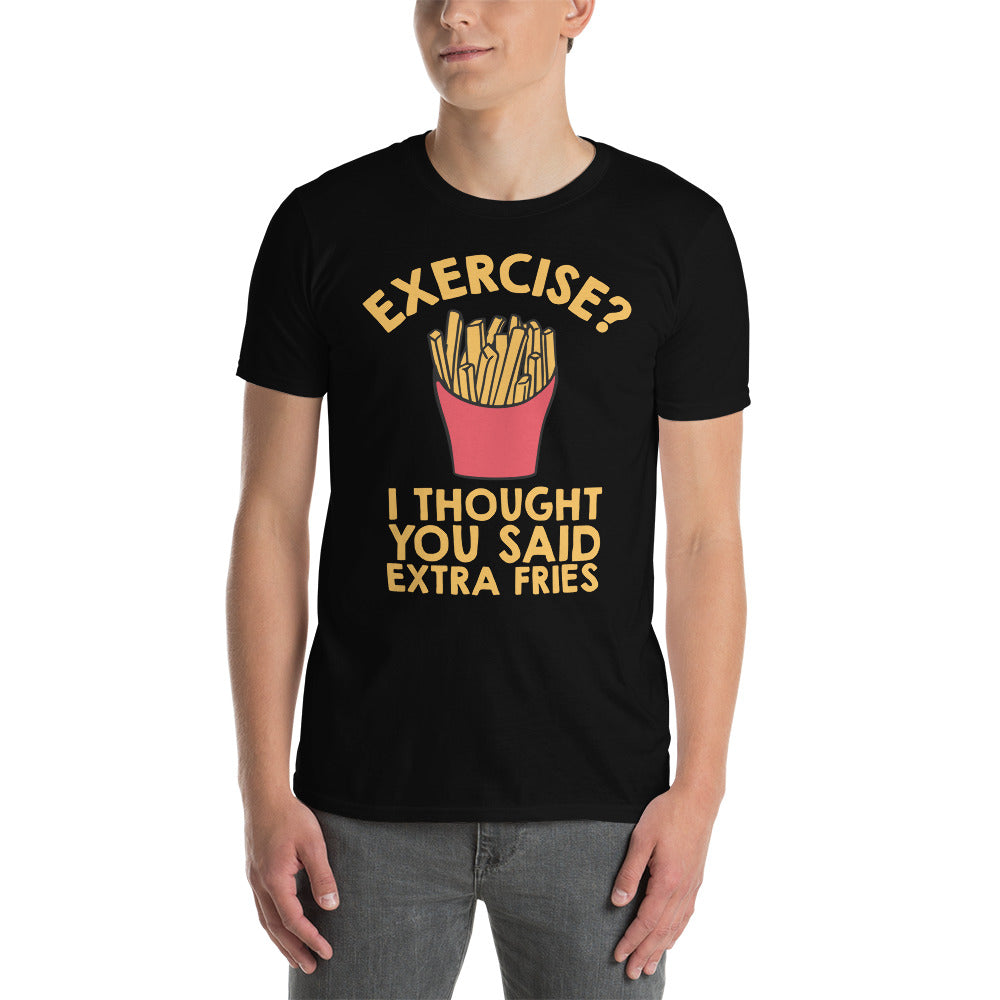 Exercise Vs Extra Fries - Short-Sleeve Unisex T-Shirt