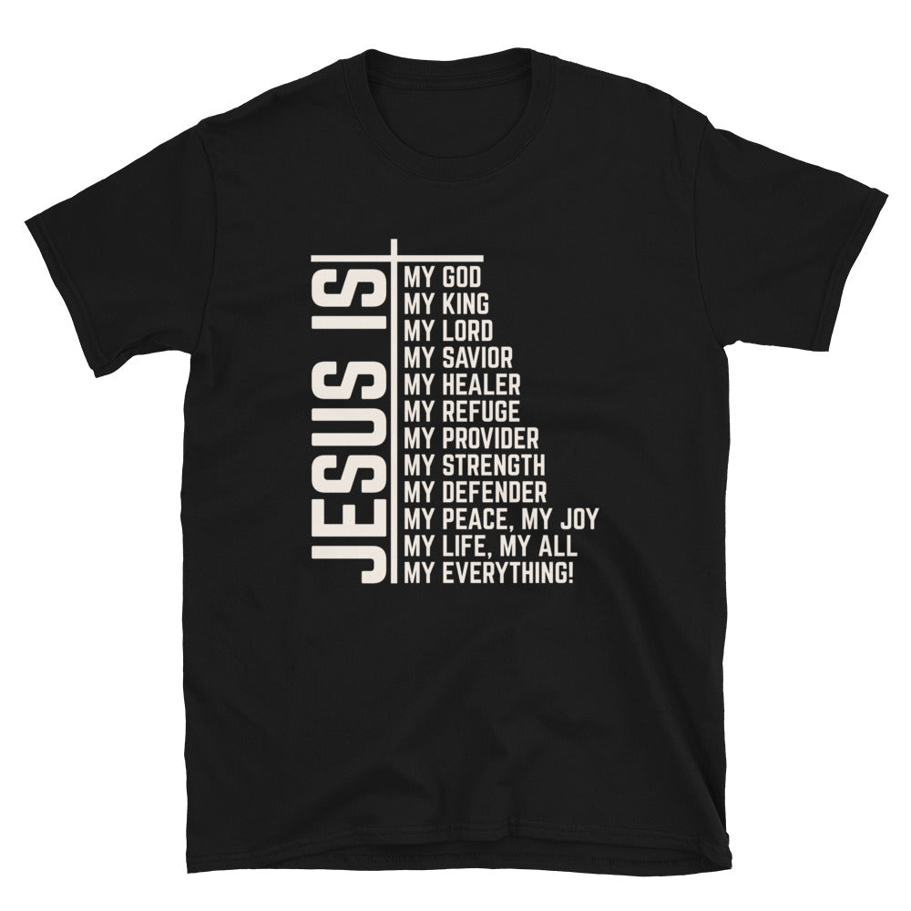 Jesus Is My God - Short-Sleeve Unisex T-Shirt