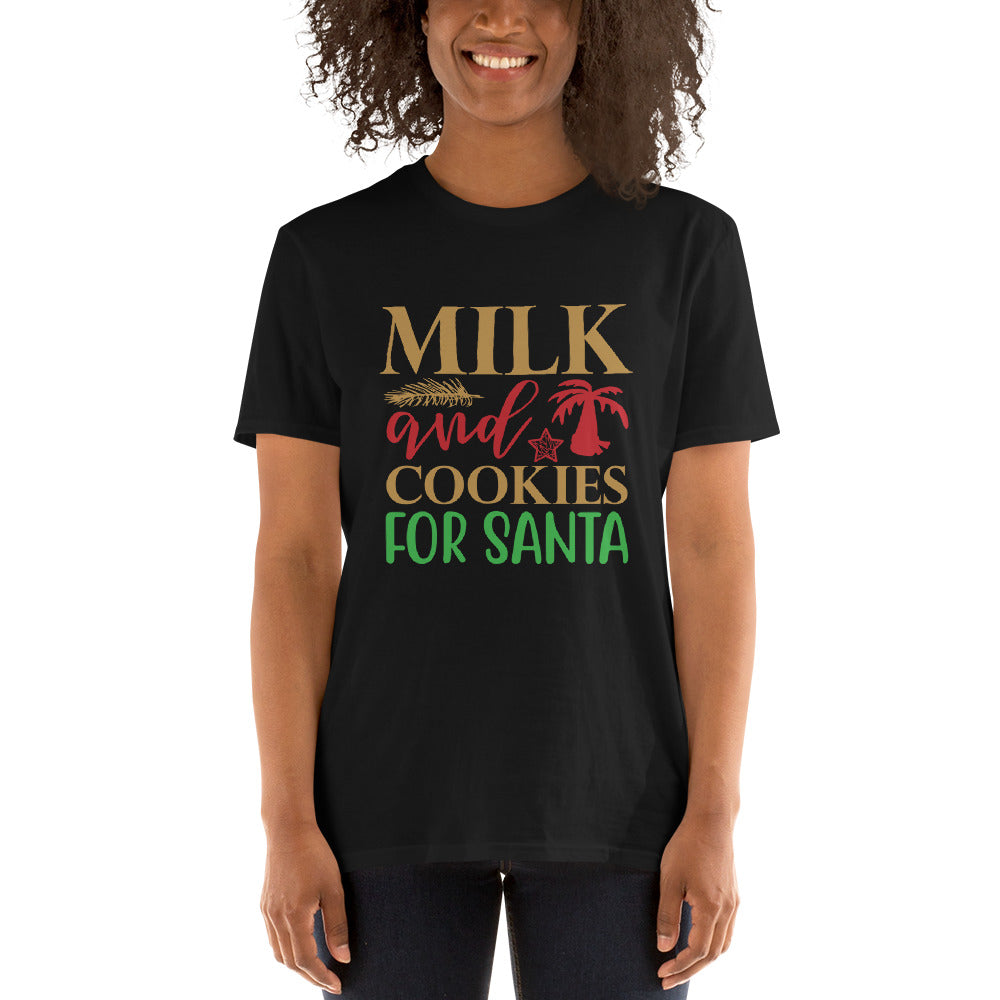 Milk And Cookies For Santa - Short-Sleeve Unisex T-Shirt