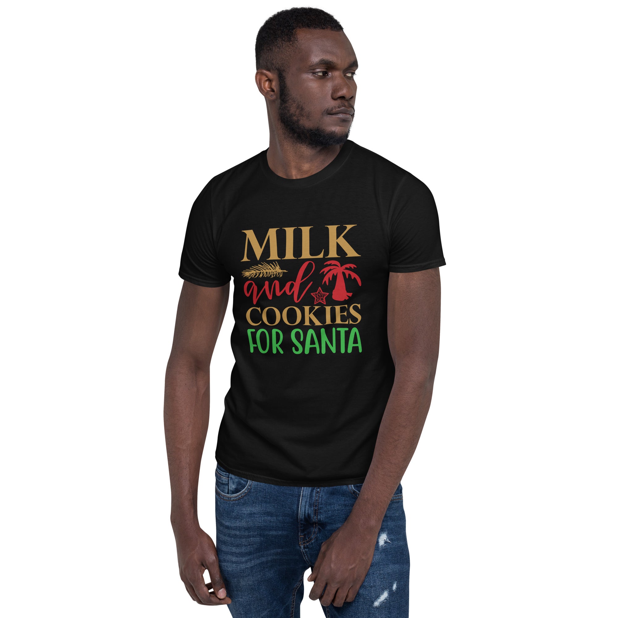 Milk And Cookies For Santa - Short-Sleeve Unisex T-Shirt