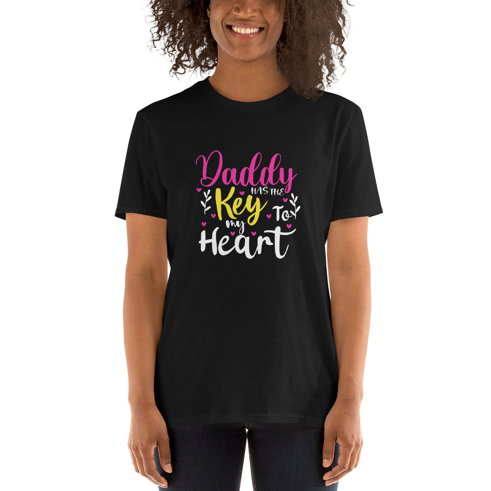 Daddy Has The Key To My Heart -  Short-Sleeve Unisex T-Shirt