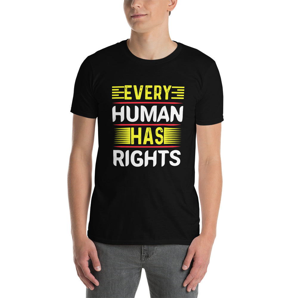Every Human Has Rights - Short-Sleeve Unisex T-Shirt