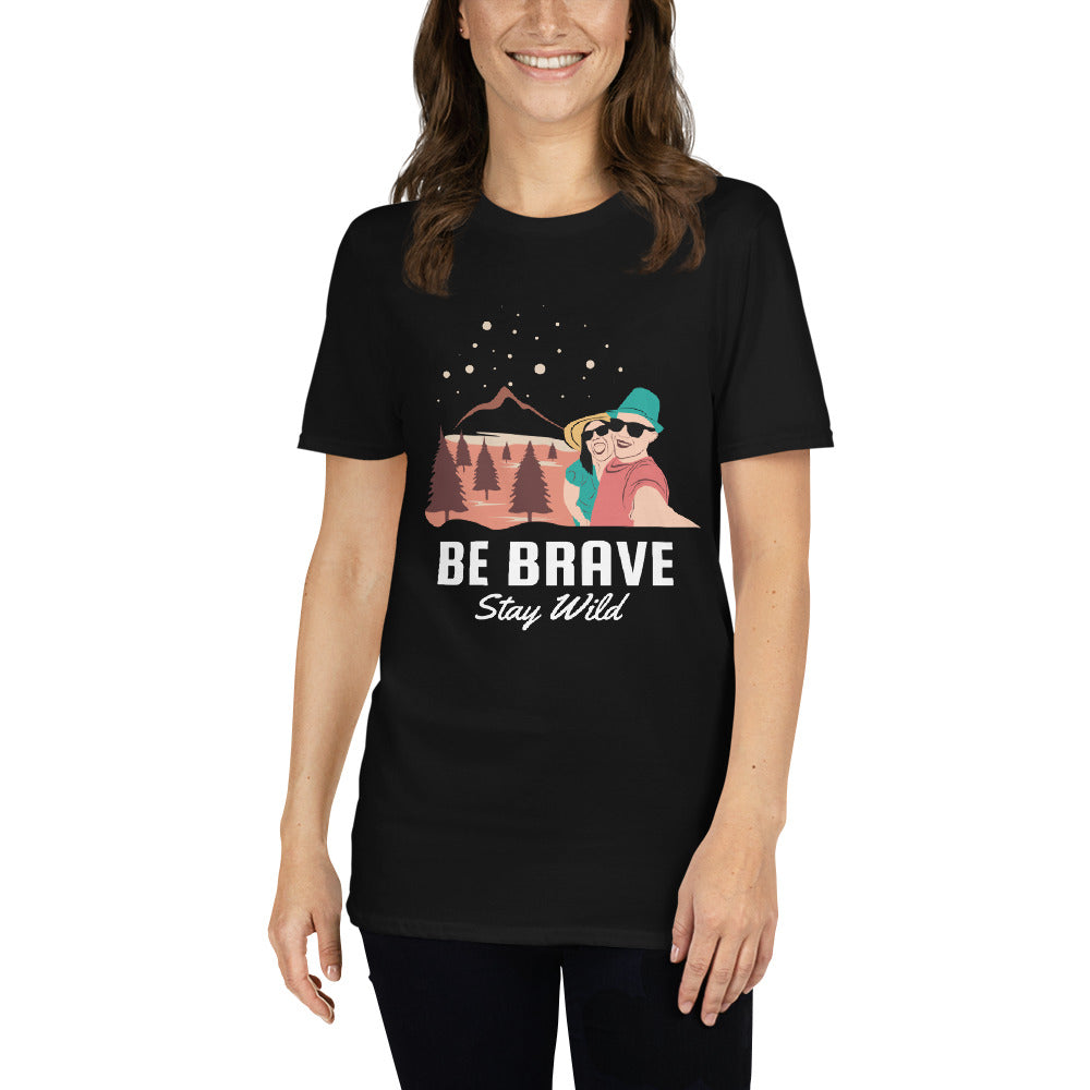 Be Brave - Short-Sleeve Unisex T-Shirt