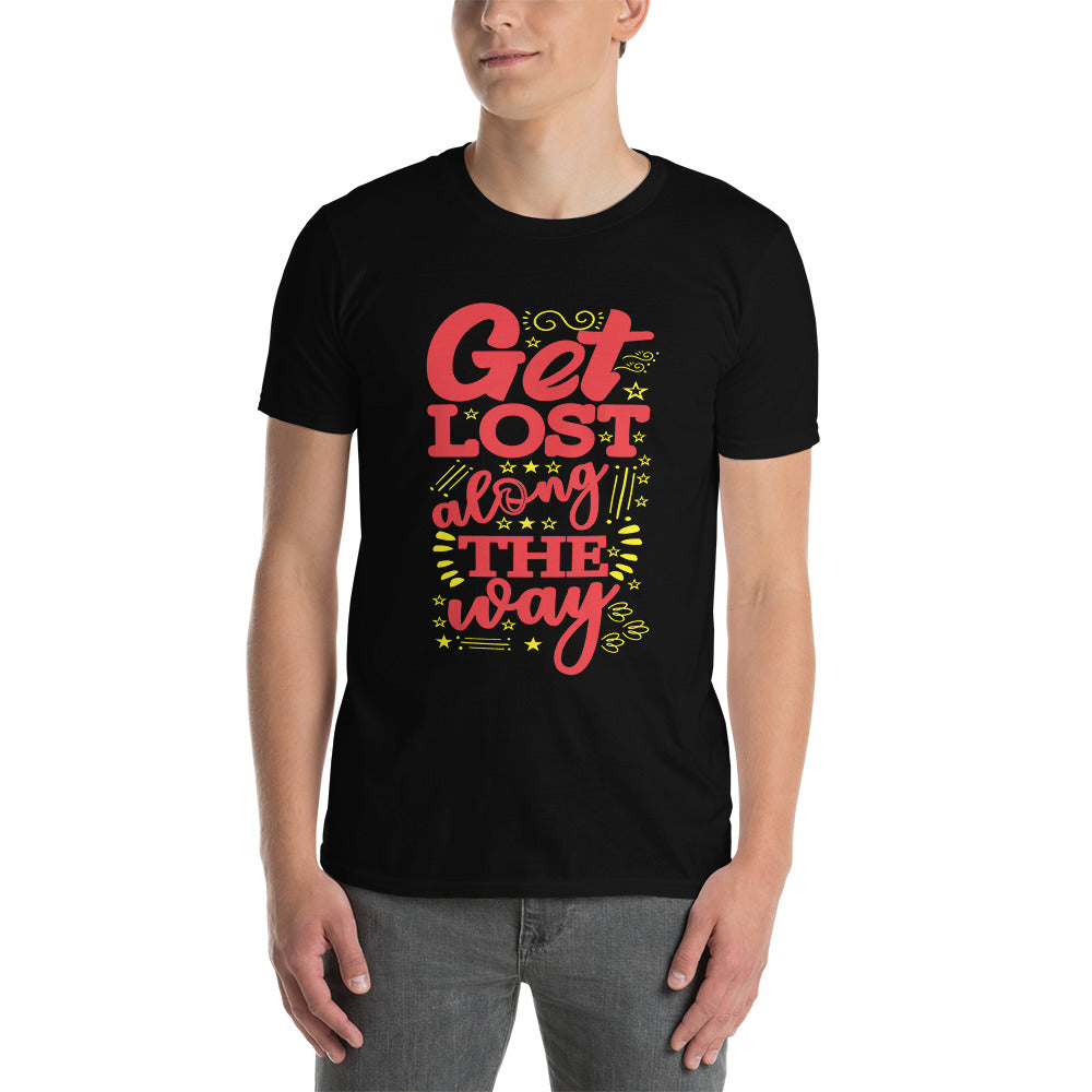 Get Lost Along The Way - Short-Sleeve Unisex T-Shirt