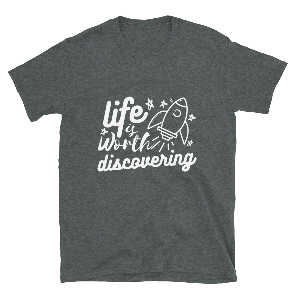 Life is Worth Discovering - Men's T-Shirt