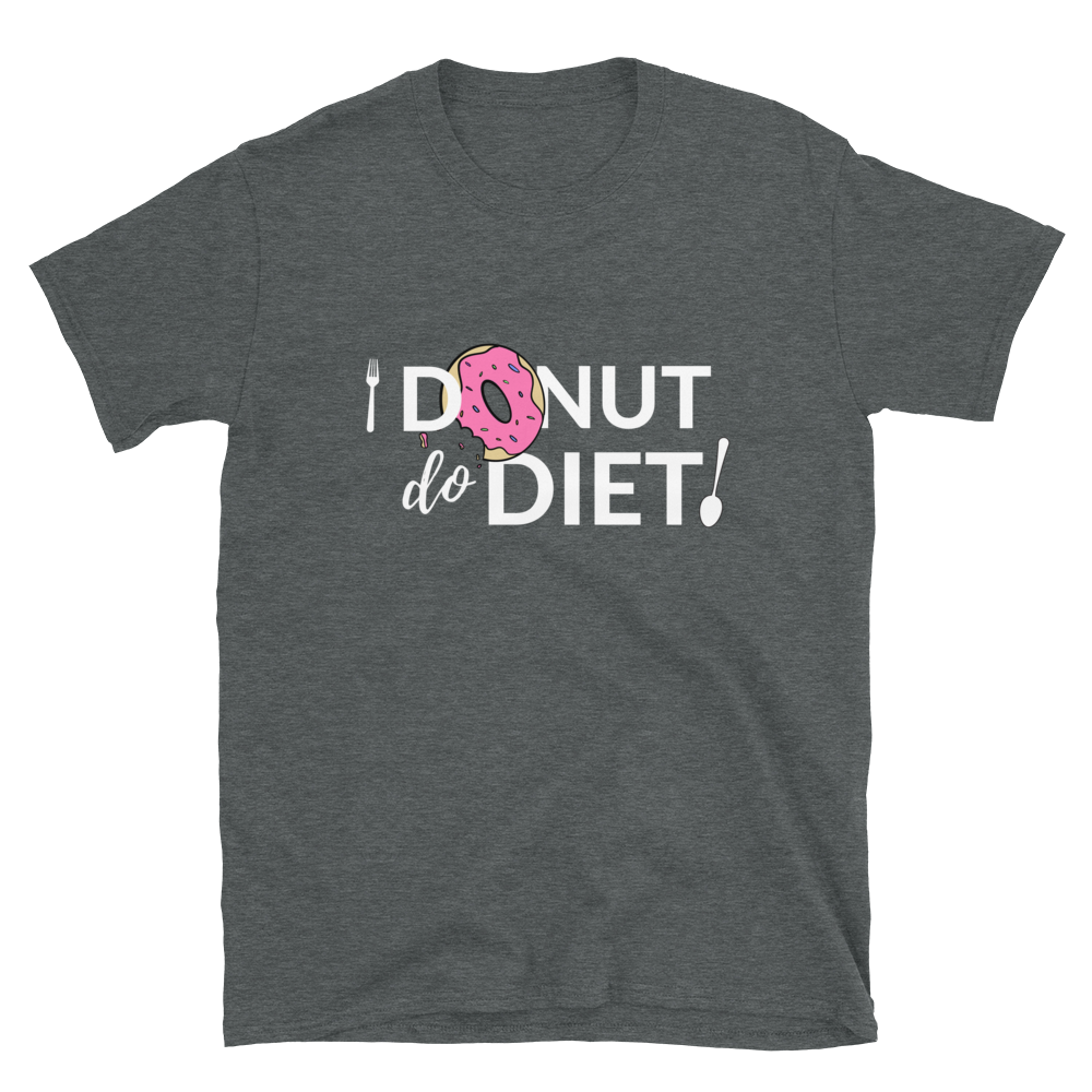 I Donut Diet - Women's T-Shirt