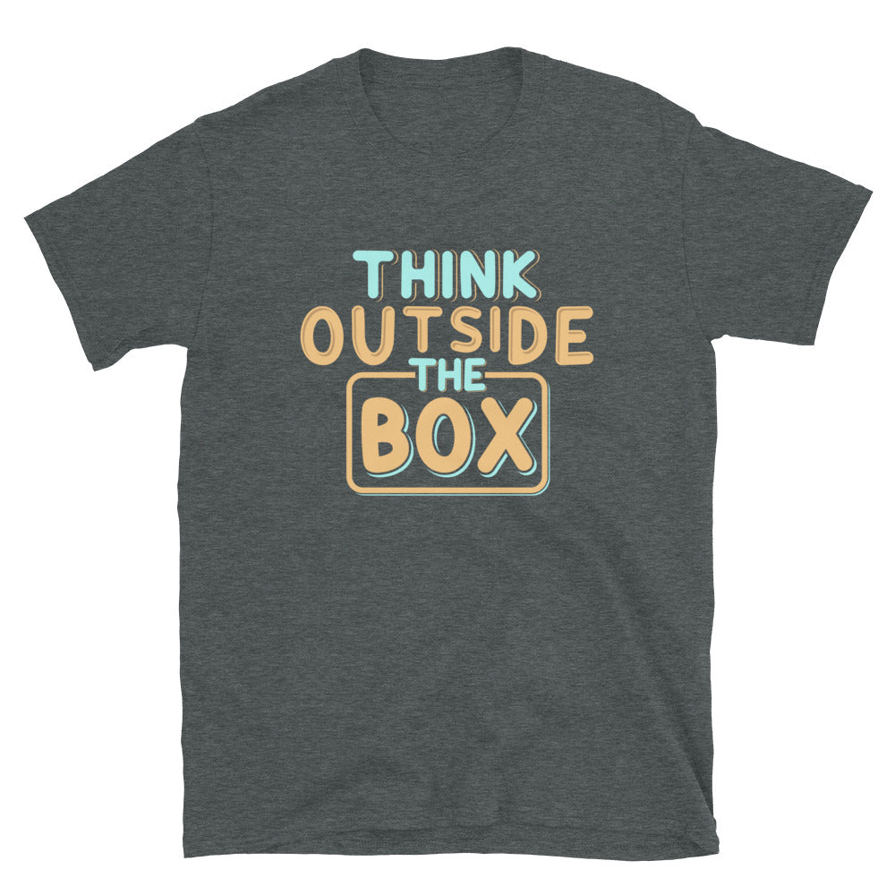 Think Outside the Box - Short-Sleeve Unisex T-Shirt