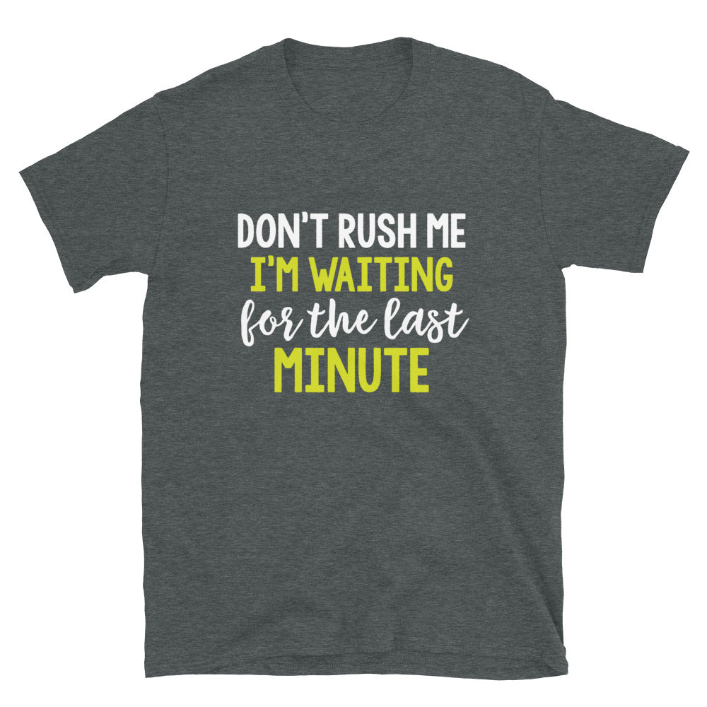 Don't Push Me - Short-Sleeve Unisex T-Shirt
