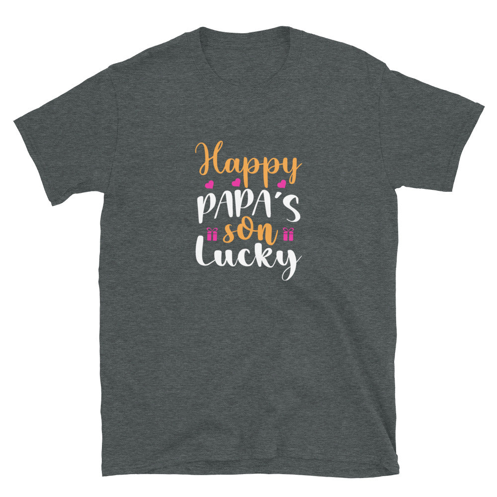 Happy Papa's Son Lucky - Short-Sleeve Unisex T-Shirt