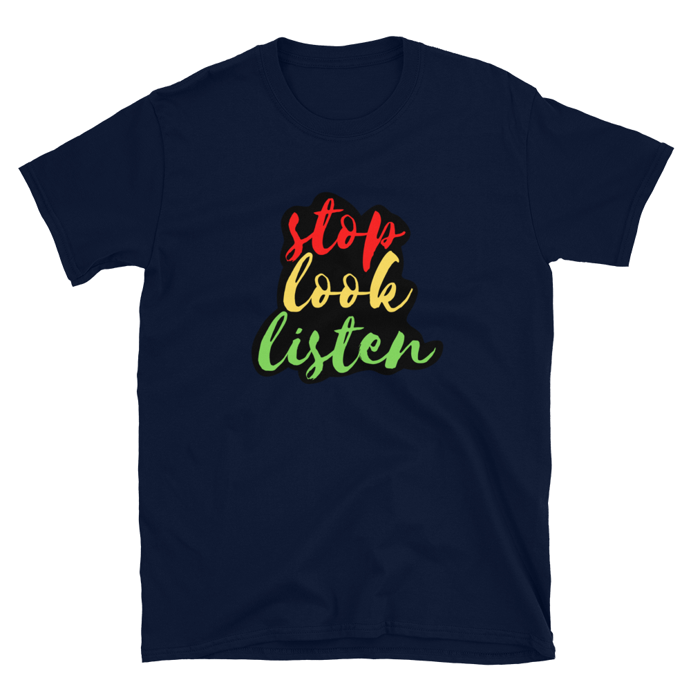 Stop Look and Listen - Men's T-Shirt