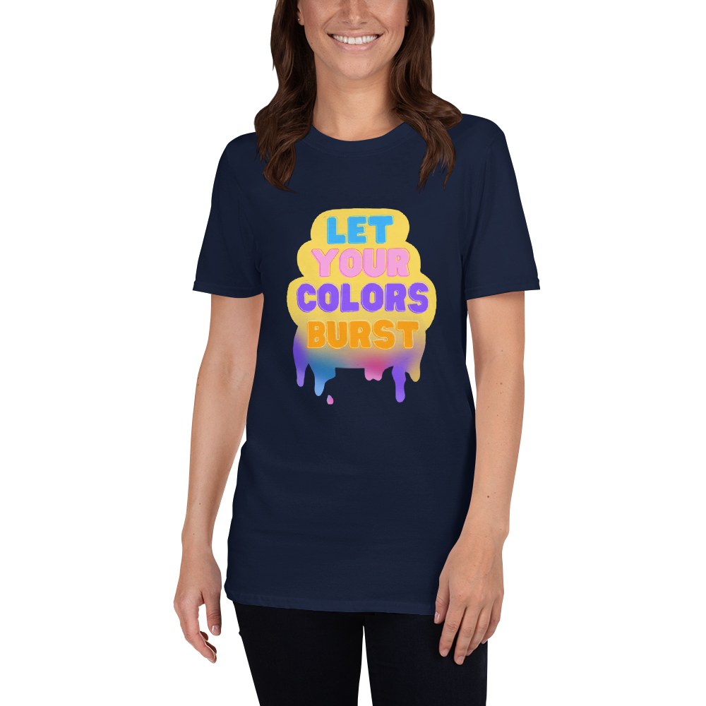 Let Your Colors Burst - Women's T-Shirt